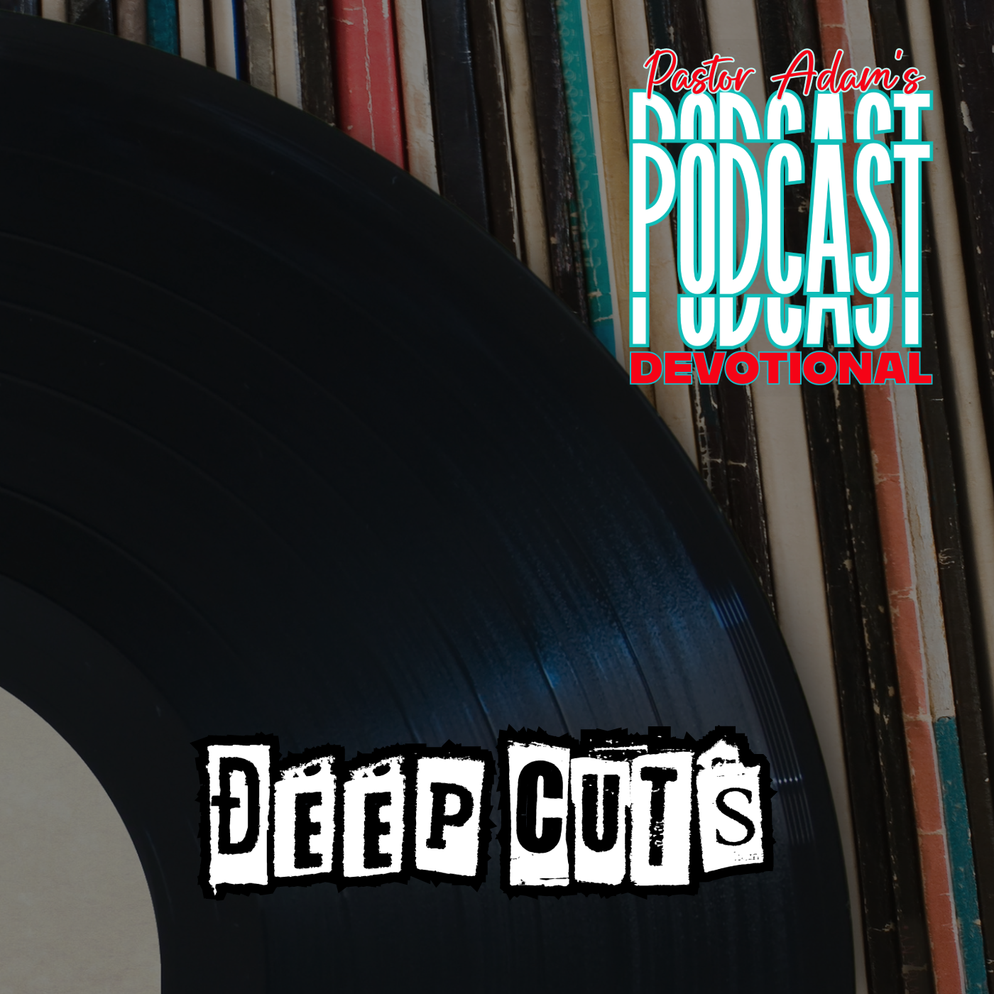 PASTOR ADAM\'S PODCAST
