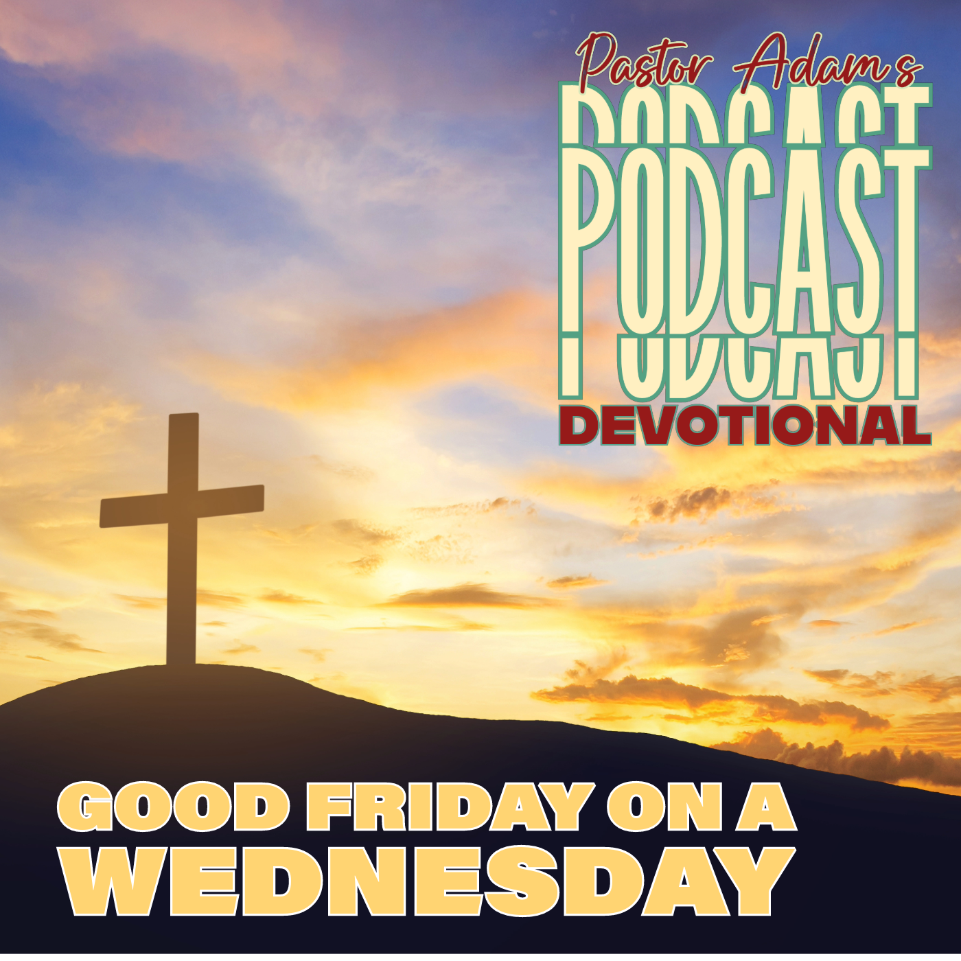 PASTOR ADAM\'S PODCAST