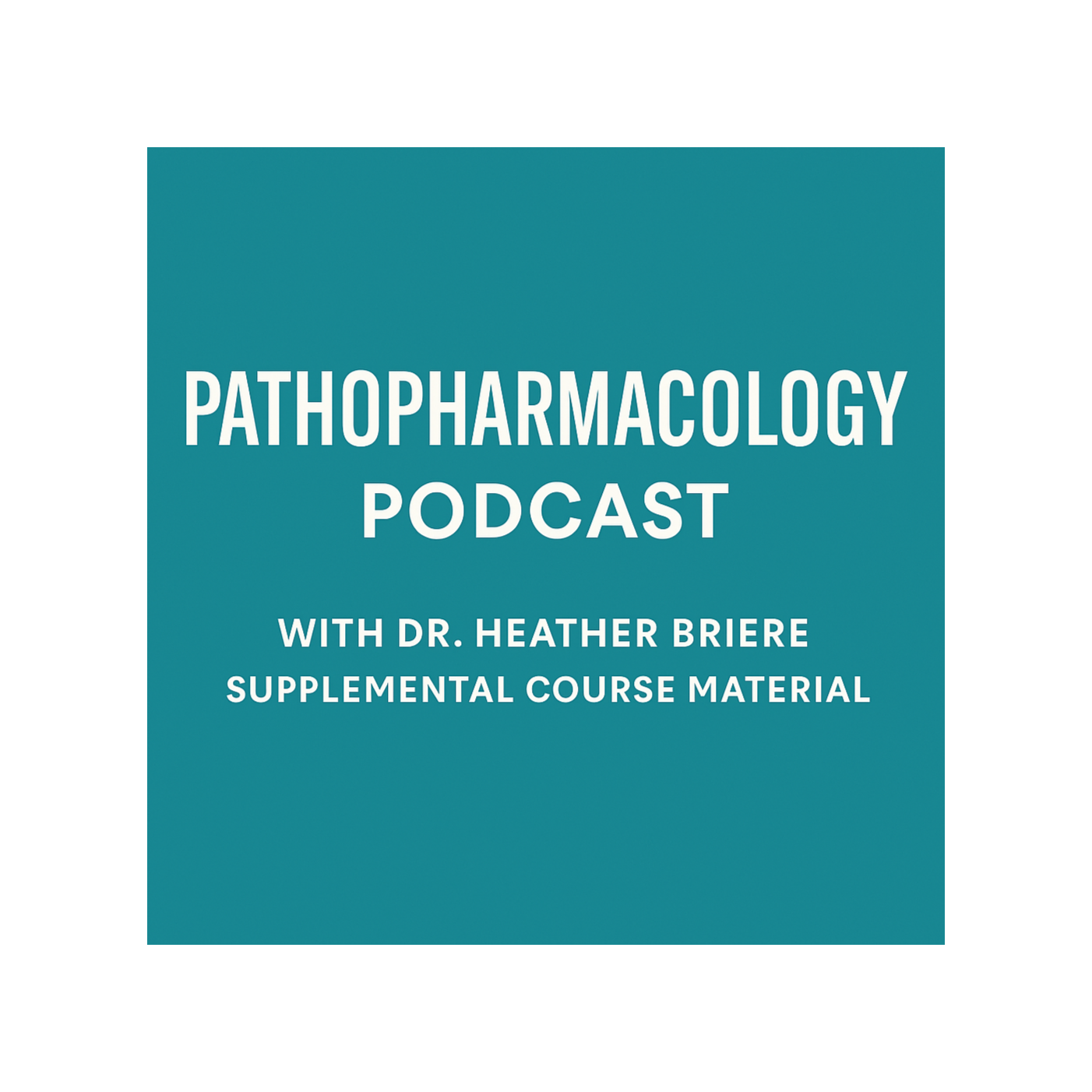 Pathopharmacology Course Companion Podcast