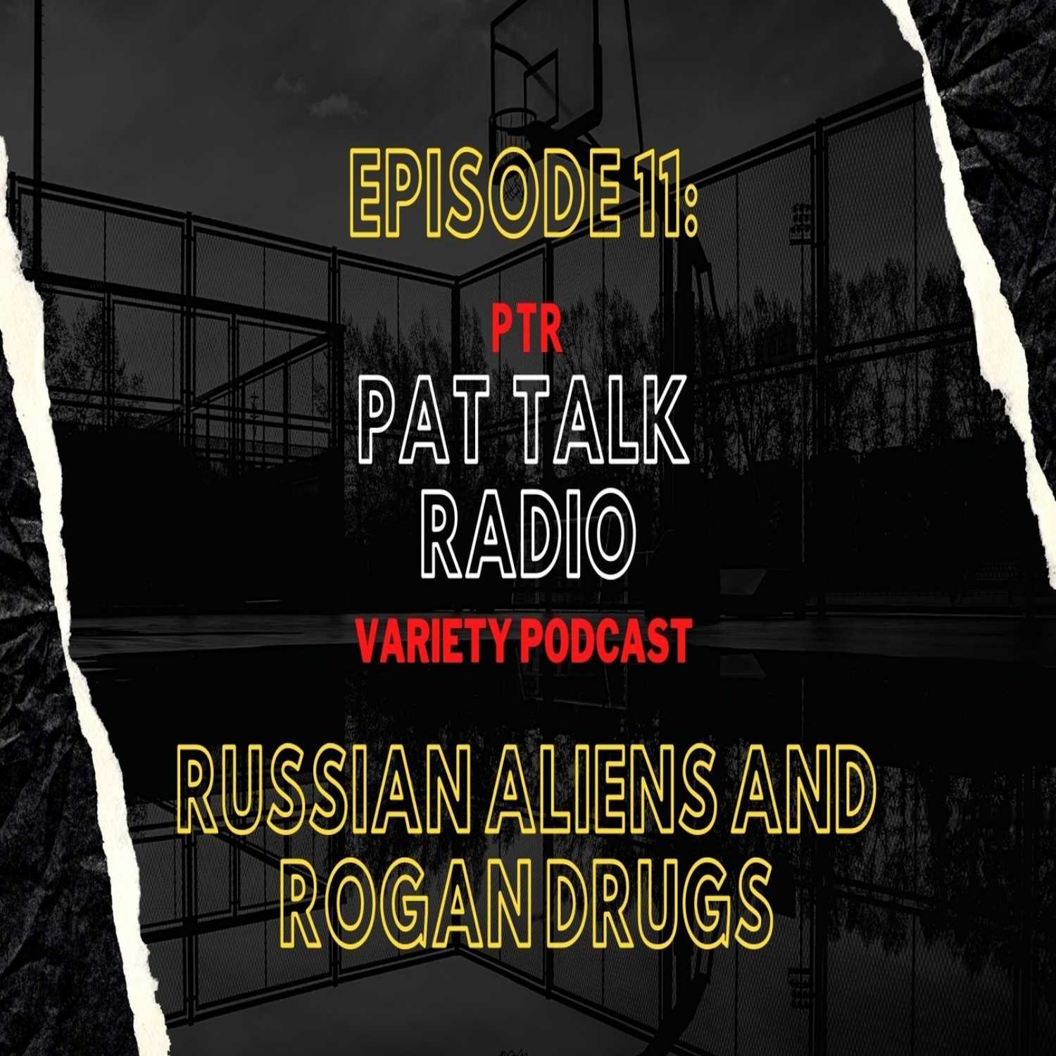Russian Aliens and Rogan Drugs Russian Aliens and Rogan Drugs