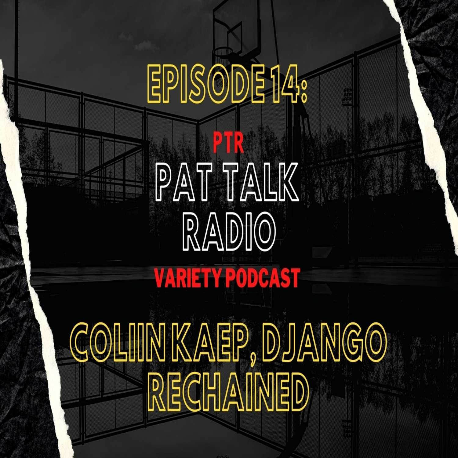 Colin Kaep, Django Rechained Colin Kaep, Django Rechained