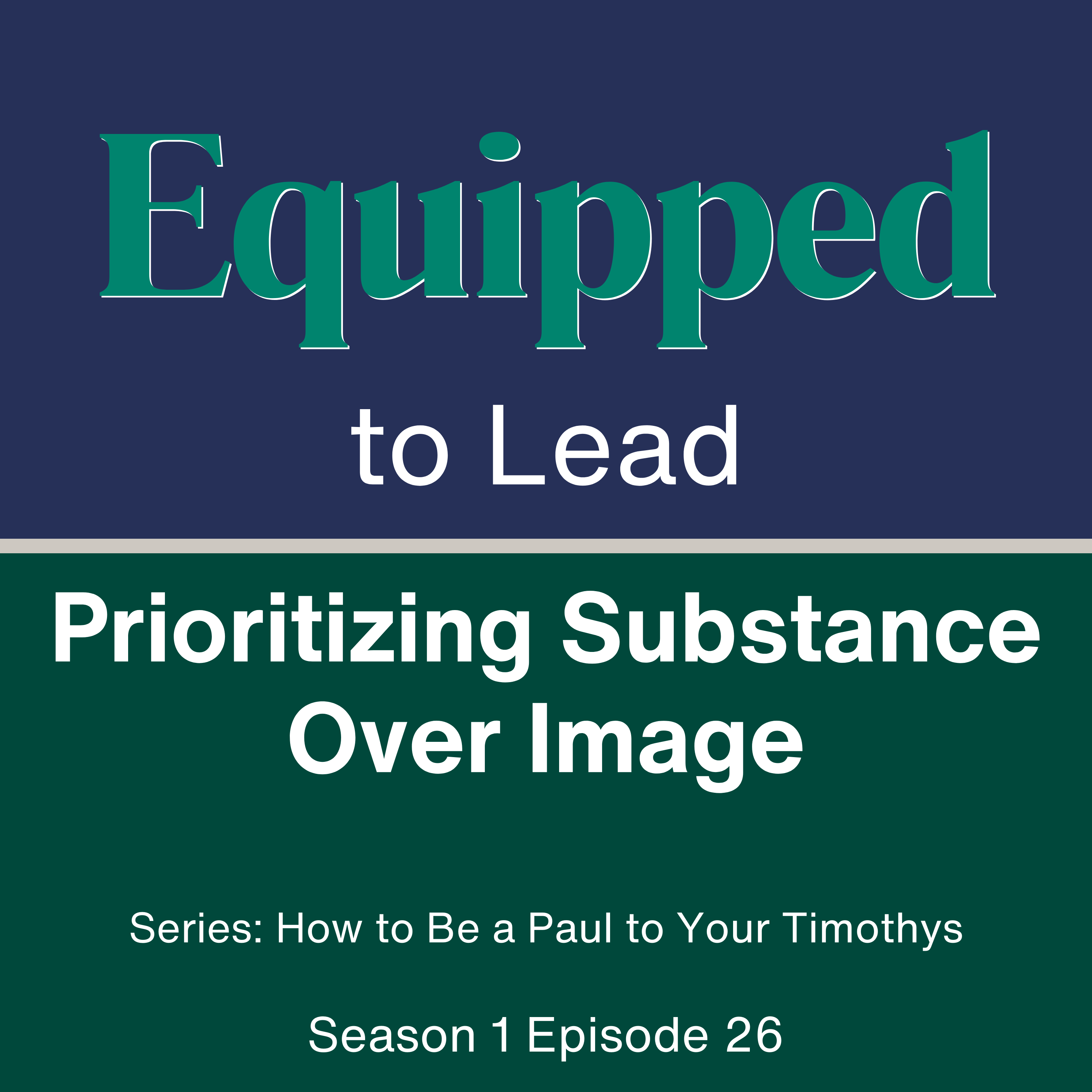 Paul to Timothy - EQUIPPED to Lead