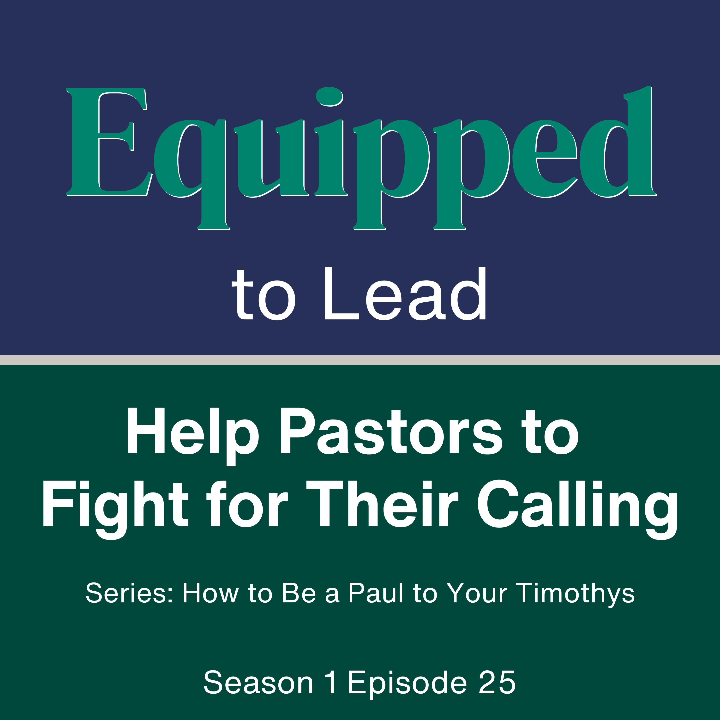 Paul to Timothy - EQUIPPED to Lead
