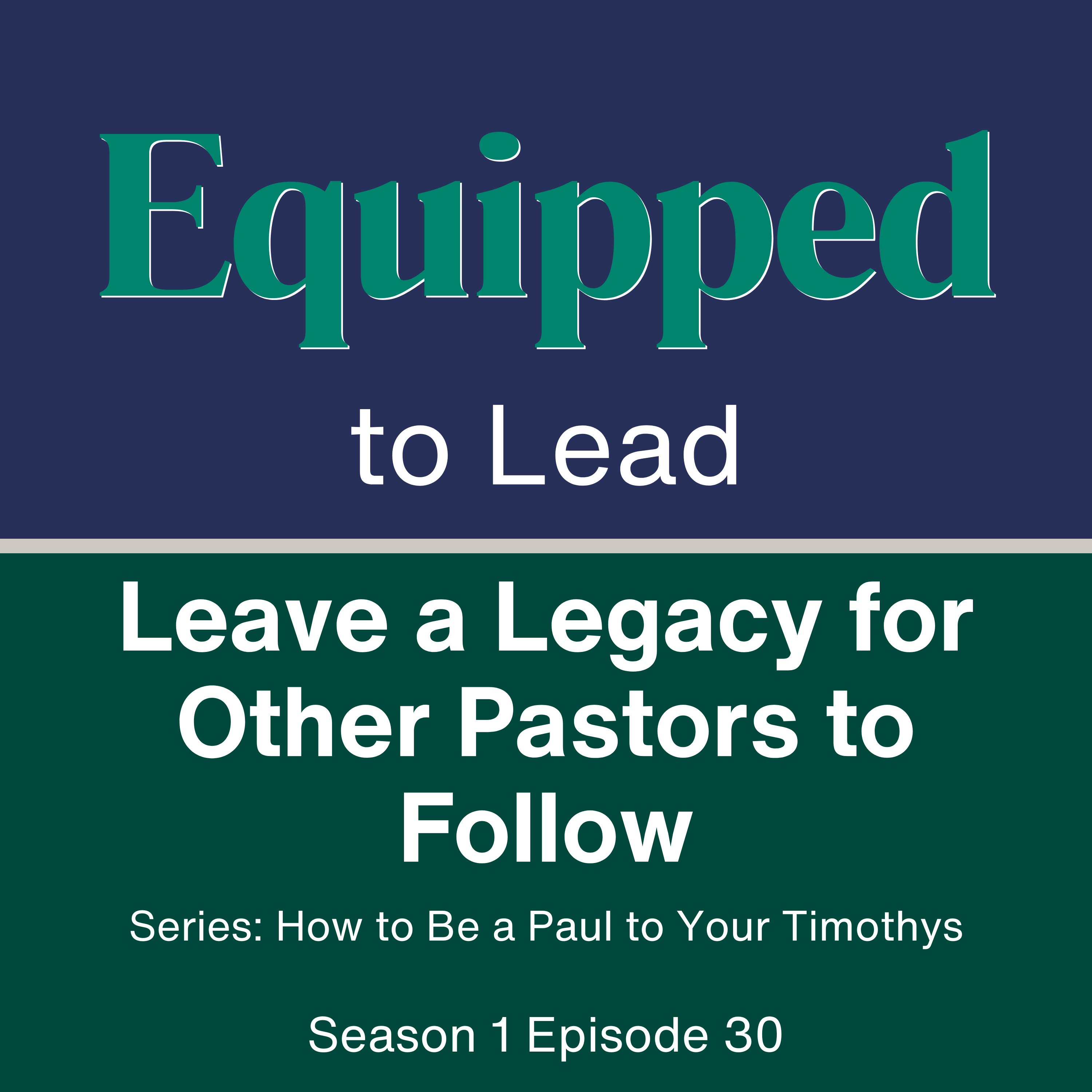 Paul to Timothy - EQUIPPED to Lead