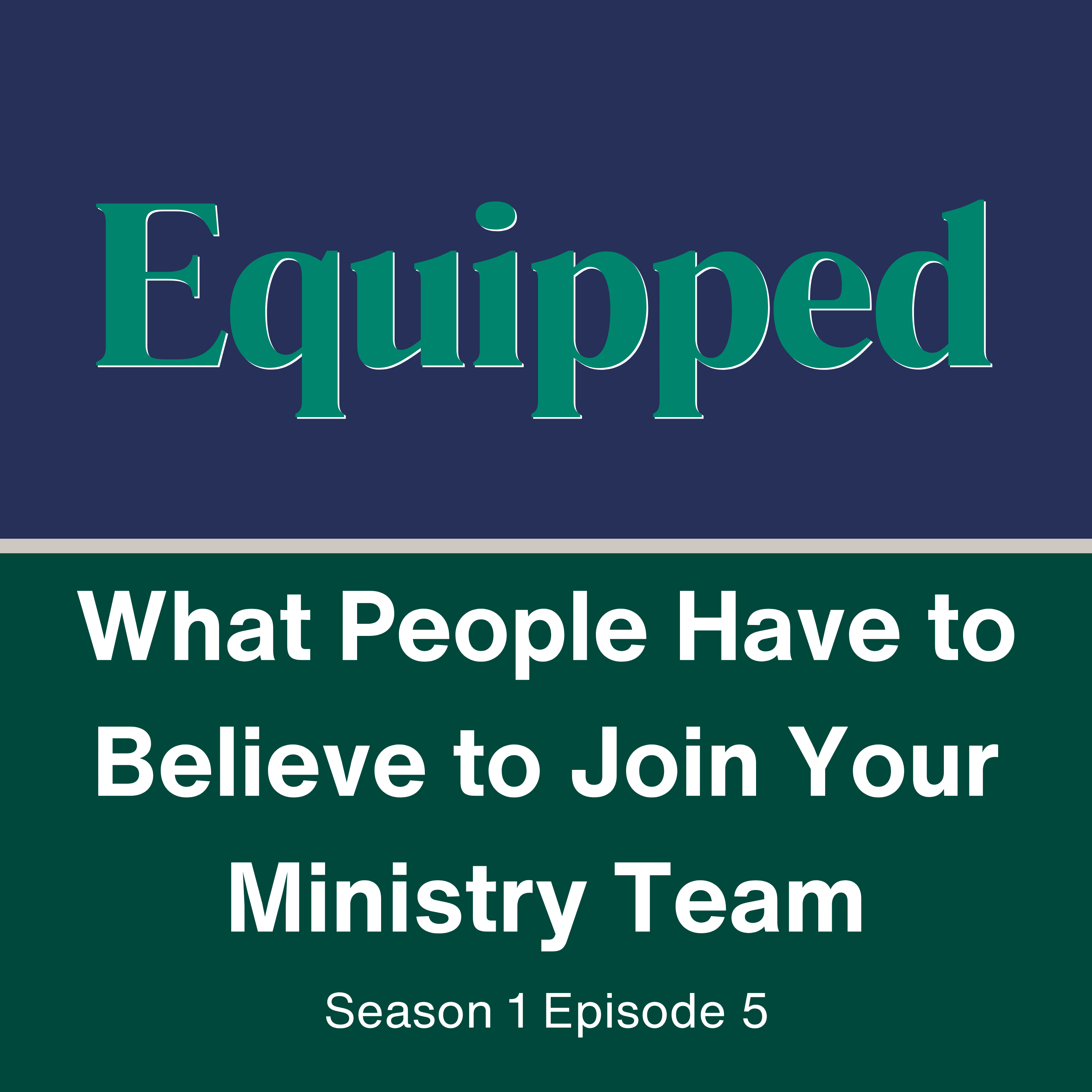 What People Have to Believe to Join Your Ministry Team  episode artwork