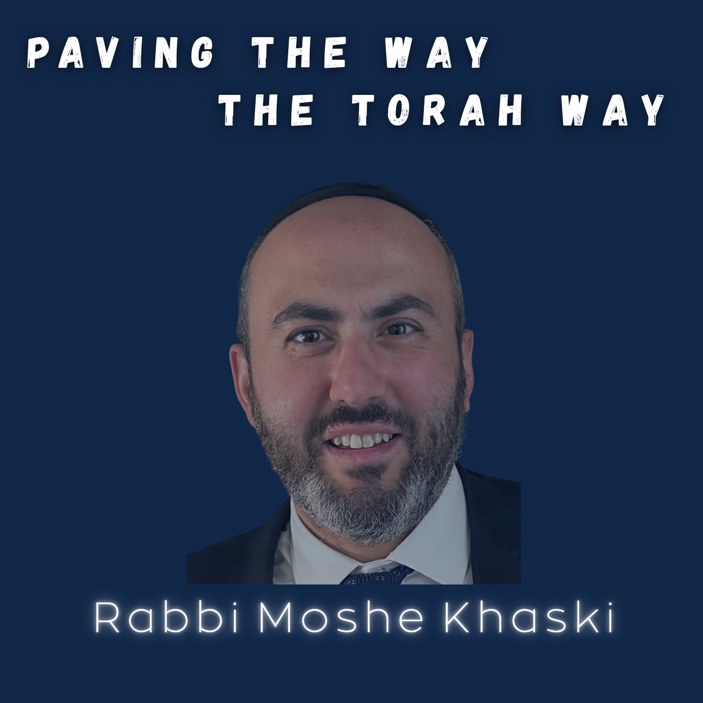 Paving the Way, The Torah Way