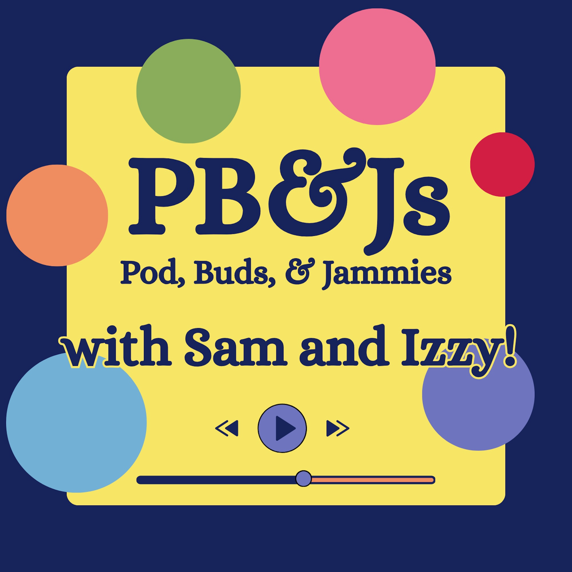 PB&Js with Sam and Izzy! podcast artwork