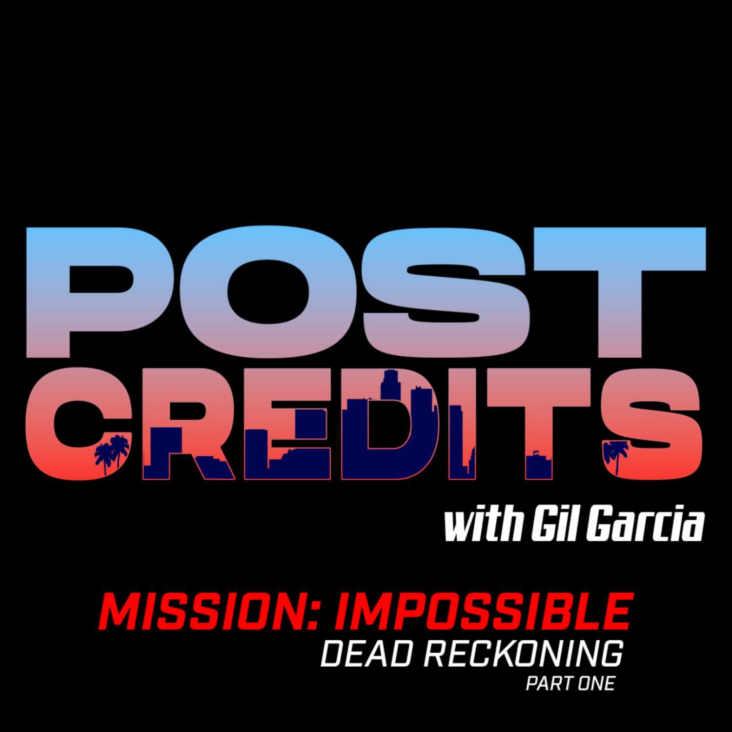 Post Credits with Gil Garcia