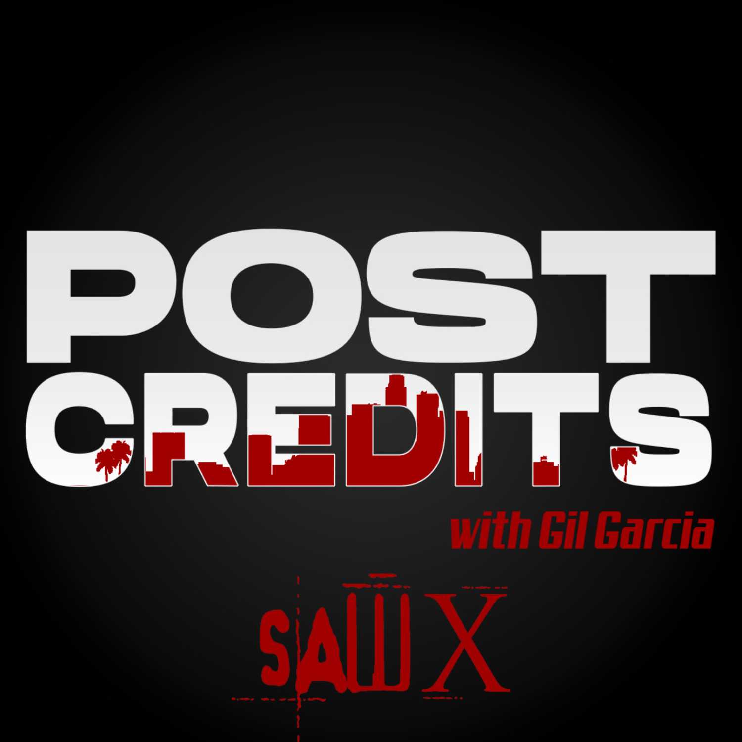 Post Credits with Gil Garcia