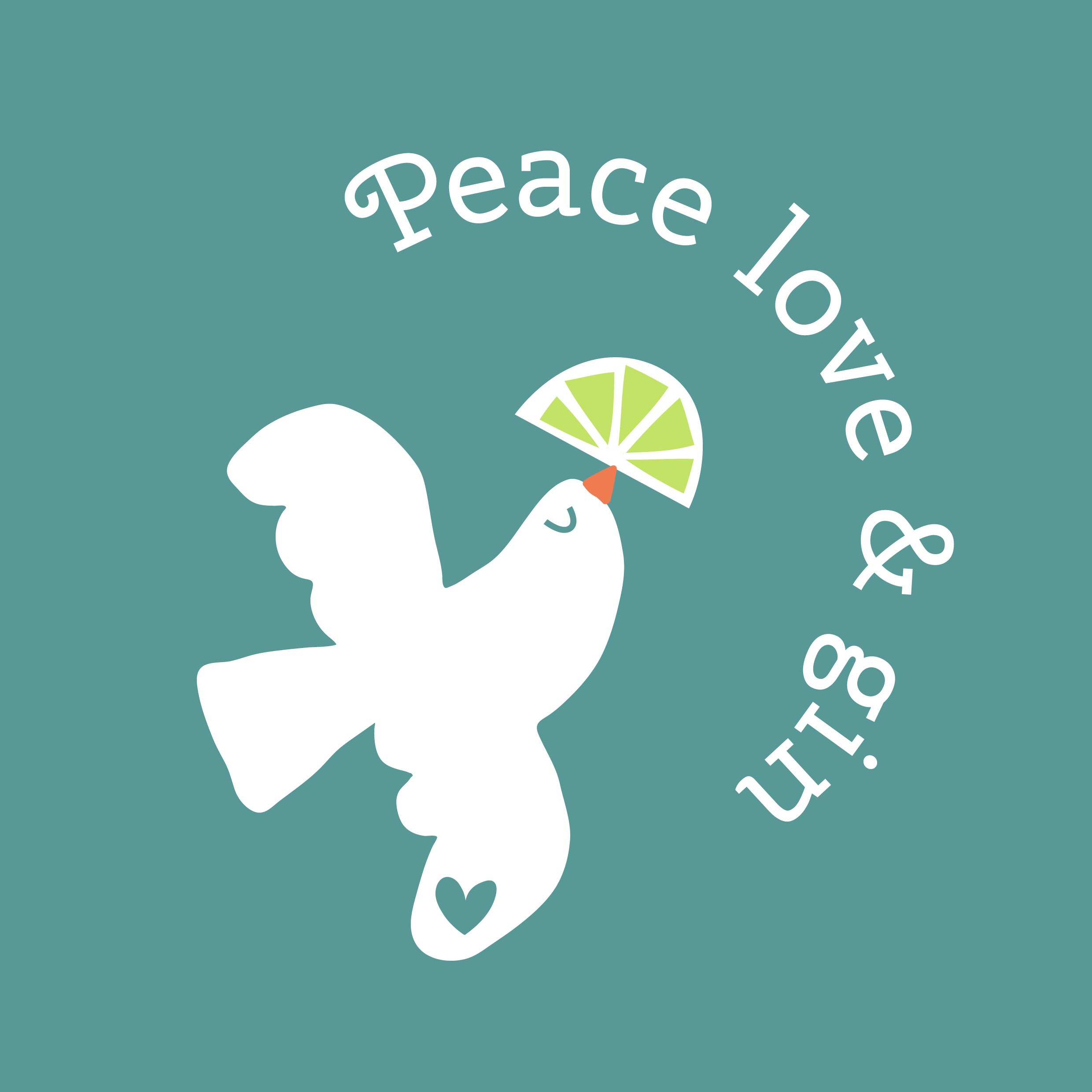 Peace, Love & Gin