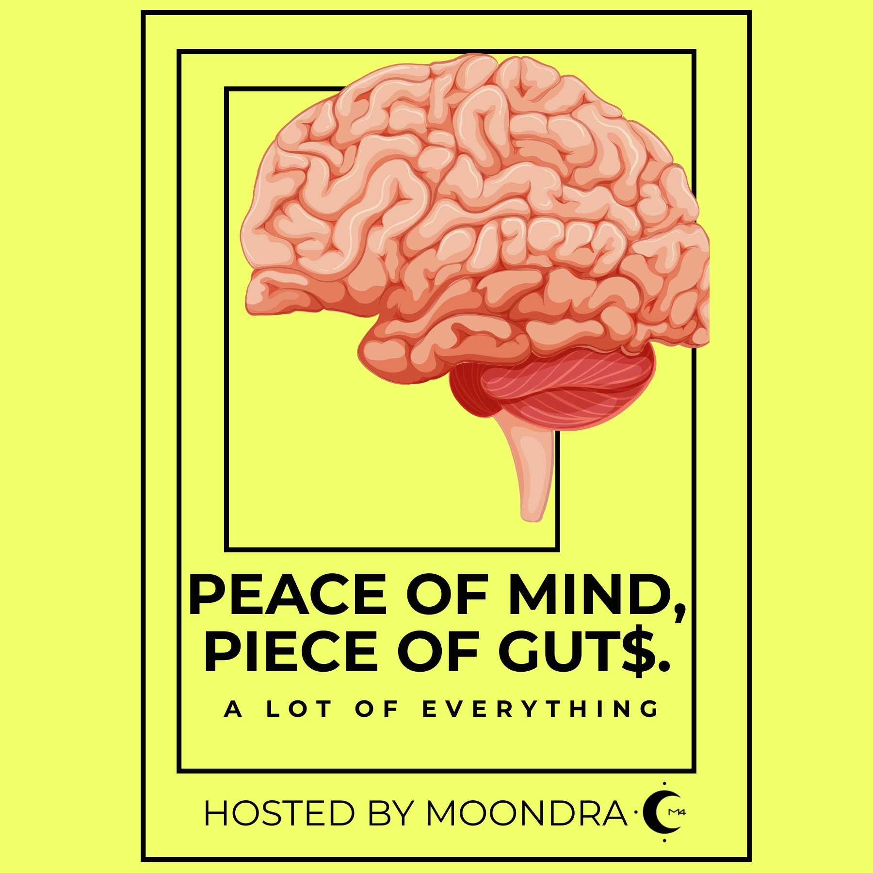 PEACE OF MIND, PIECE OF GUTS. A lot of everything !