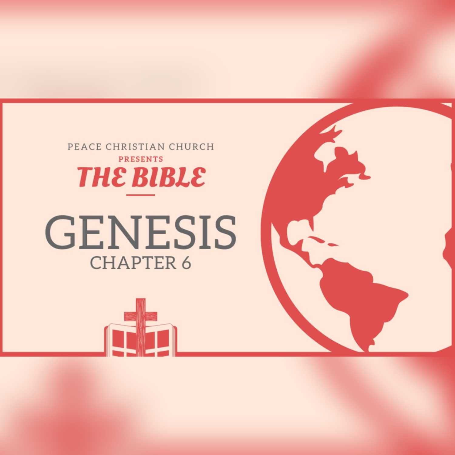 Genesis 6 - The Flood and Noah's Ark | Bible Podcast, David Alley, Peace Christian Church