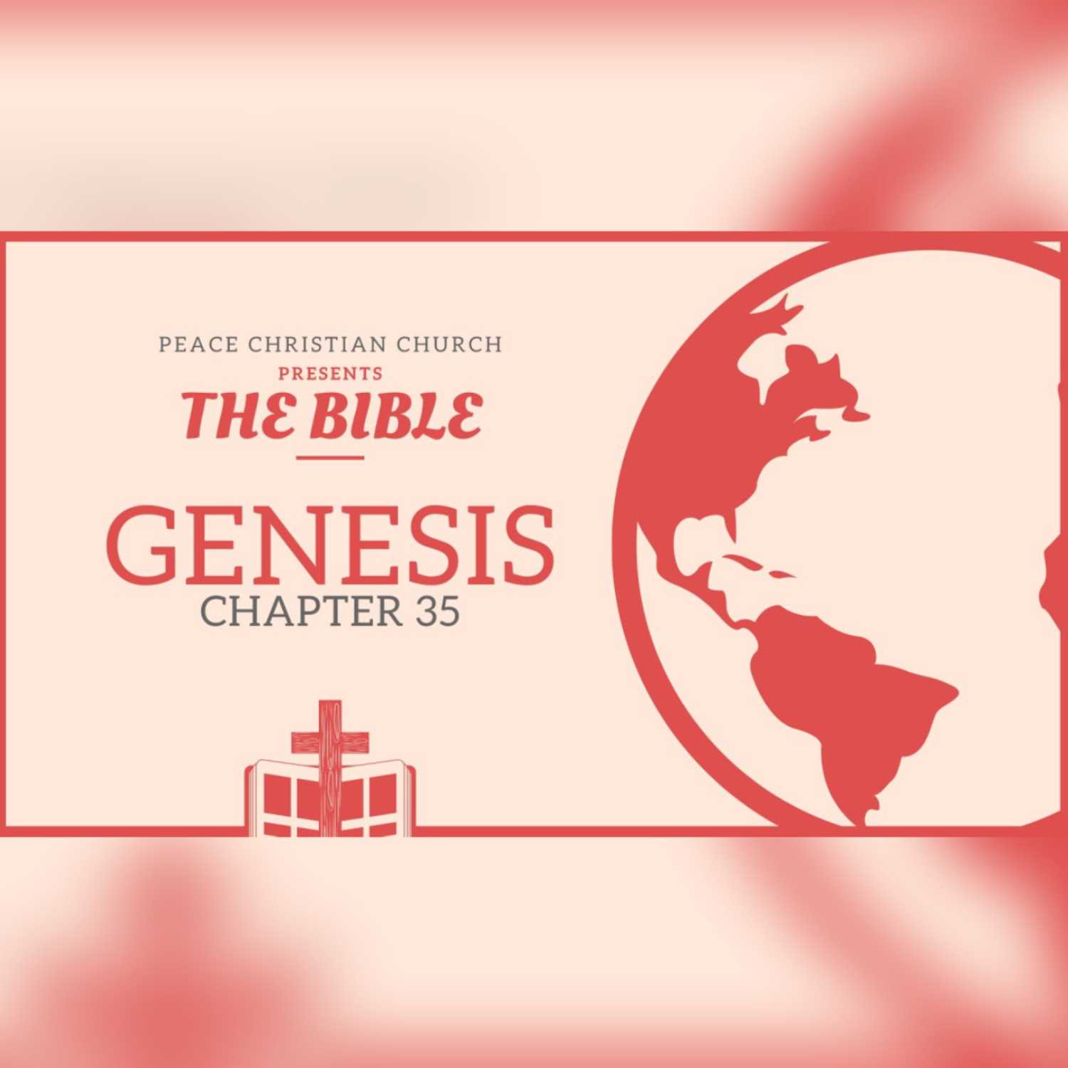 Genesis 35 - Jacob Returns to Bethel | Bible Podcast, David Alley, Peace Christian Church