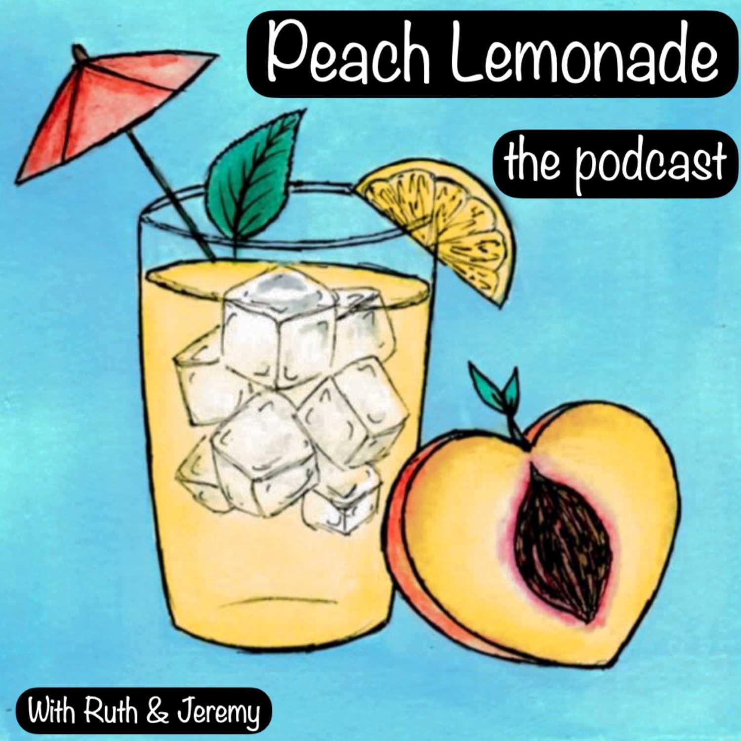 Peach Lemonade: the podcast