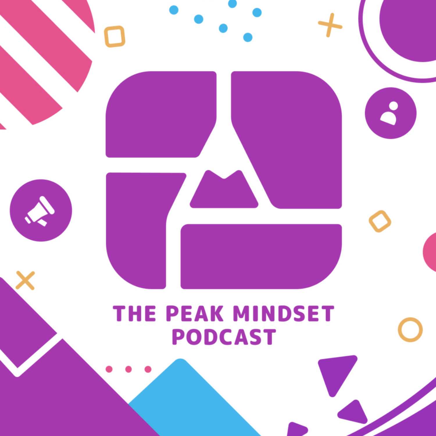 The Peak Mindset Podcast | How Ambitious People Find Their Peak State of Mind