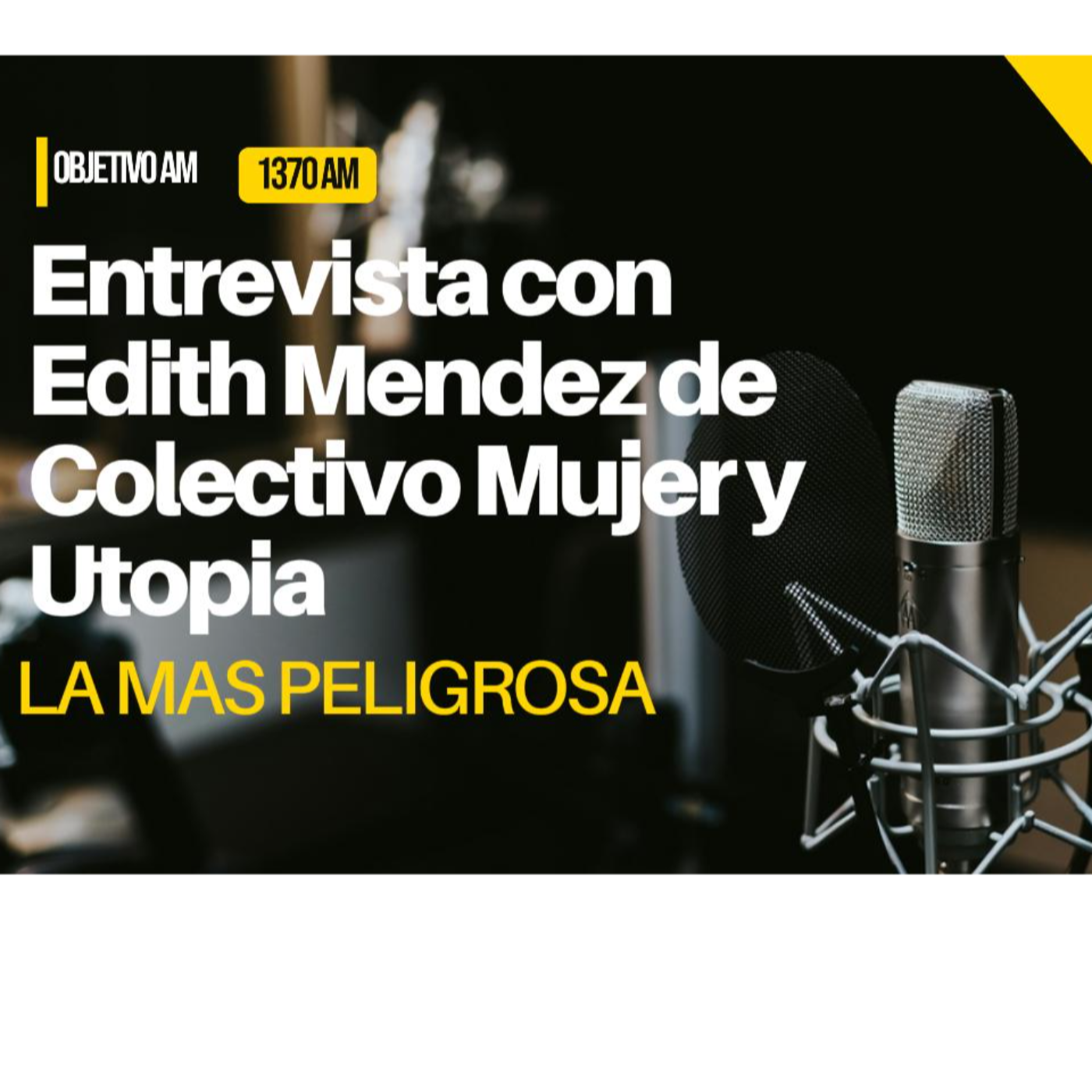 Radio 1370AM Peligrosa.mx Tlax/Pue ObjetivoAM 1370 AM