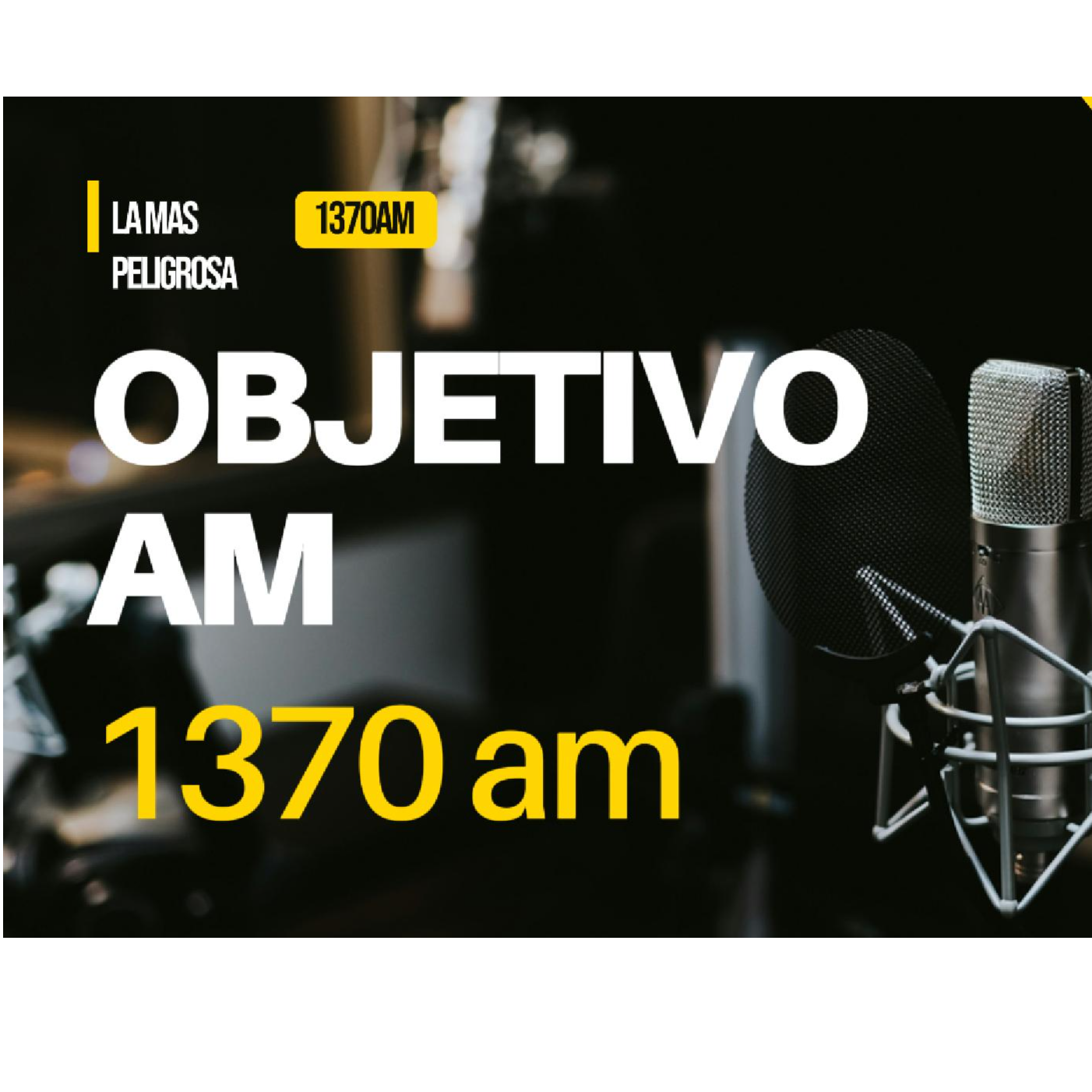 Radio 1370AM Peligrosa.mx Tlax/Pue ObjetivoAM 1370 AM
