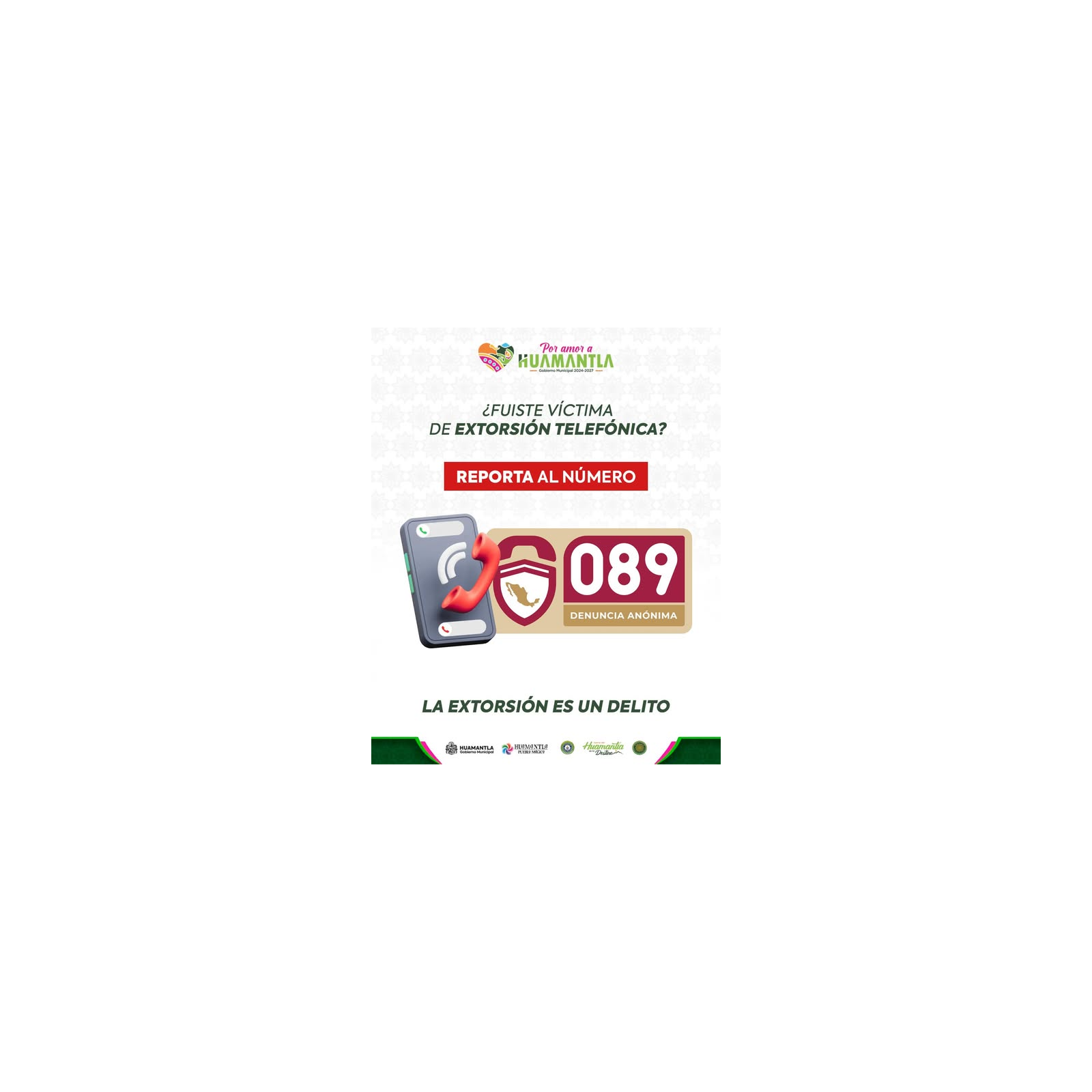 🚨⚠️ ALERTAN EN HUAMANTLA SOBRE EXTORSIÓN TELEFÓNICA CON SUPLANTACIÓN DE IDENTIDAD ⚠️🚨