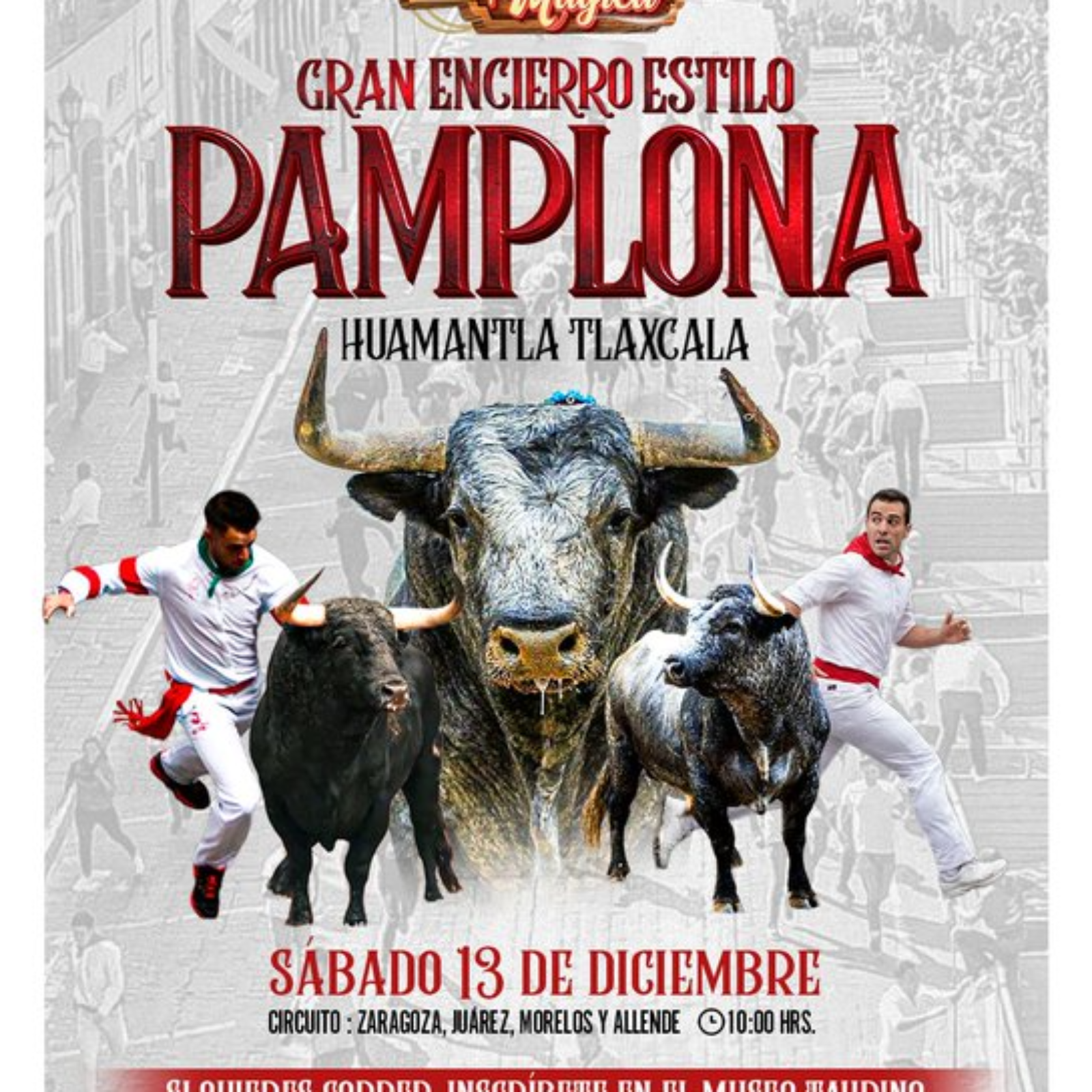HUAMANTLA PREPARA DOS ENCIERROS TAURINOS ENTRE FESTEJOS, LOGÍSTICA Y DUDAS CIUDADANAS 🎪🐂🔥