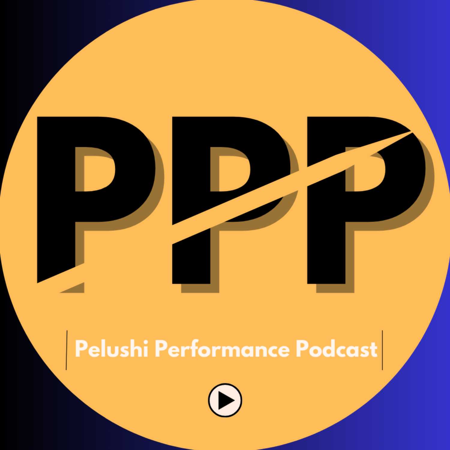 Welcome to the Pelushi Performance Podcast! 🎙️ episode artwork