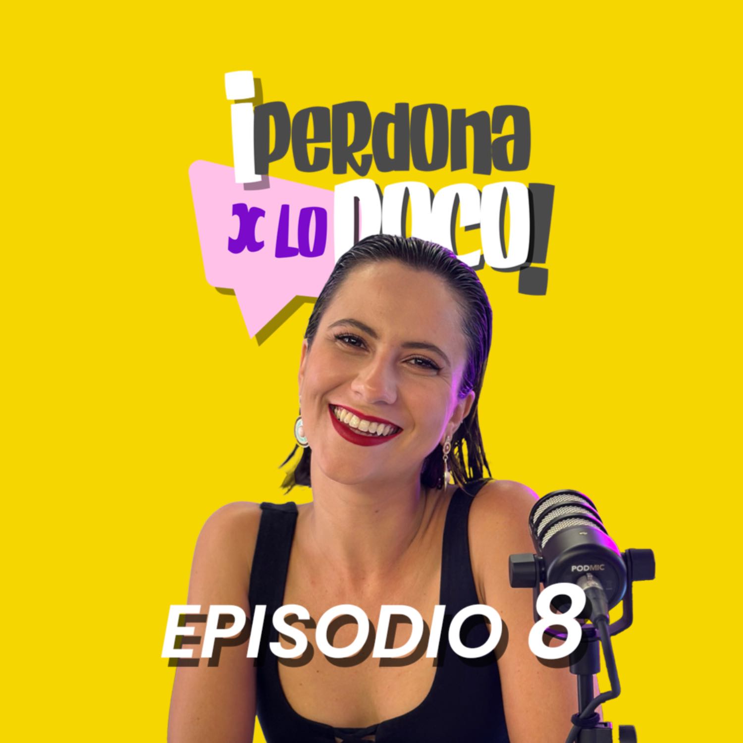 Perdona x lo poco Episodio 8 | JENNIFER ARTILES