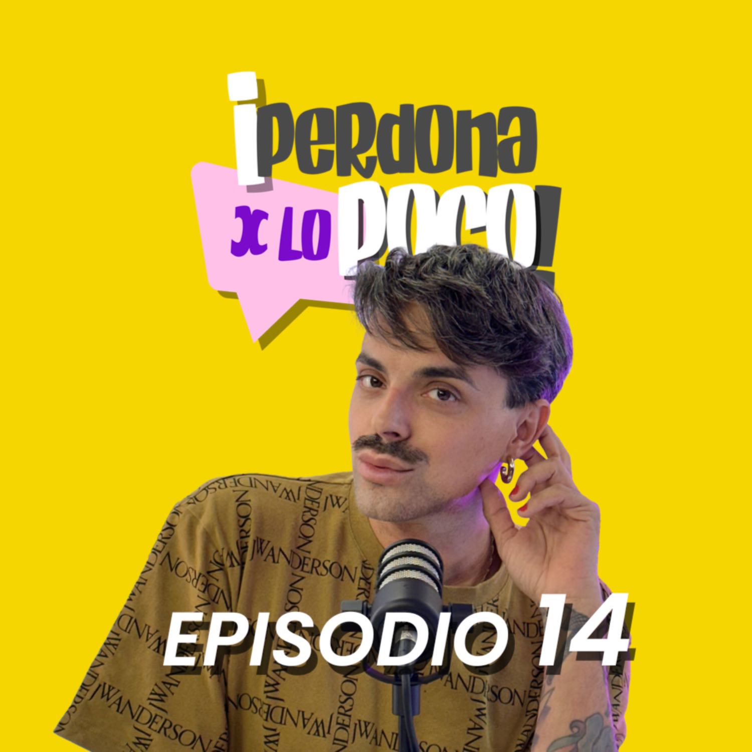 Perdona x lo poco Episodio 14 | ÁLEX MERCURIO