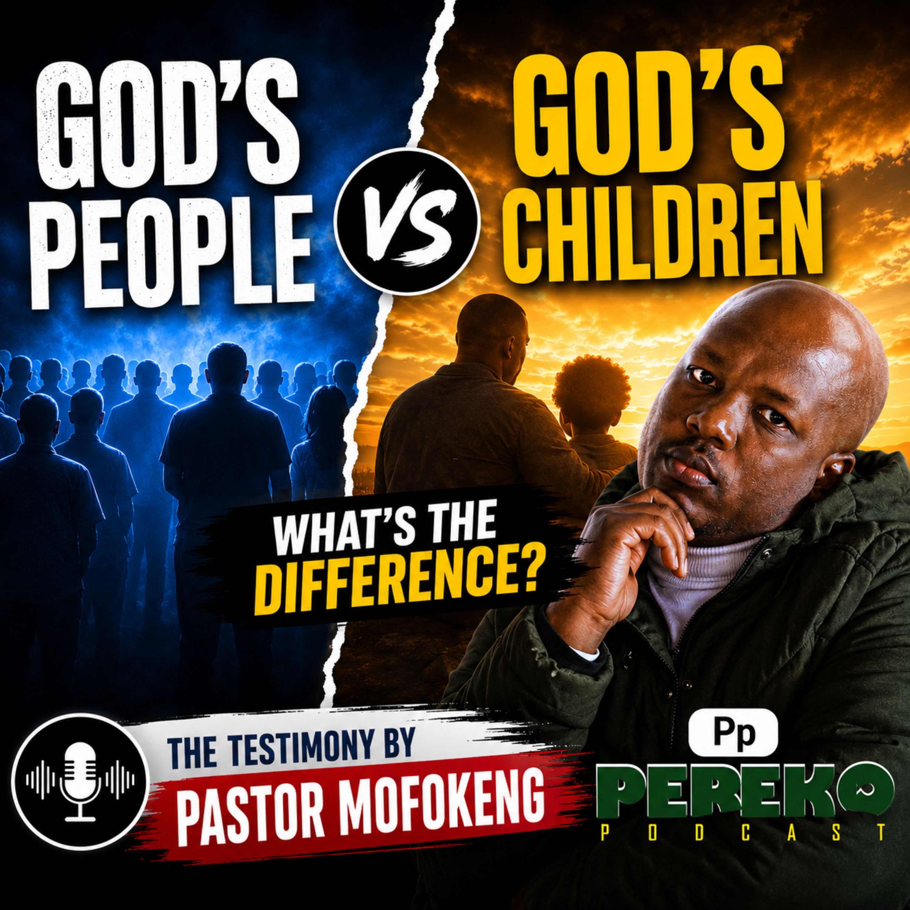 God's People vs God's Children | What's the Difference? | Pastor Mofokeng episode artwork