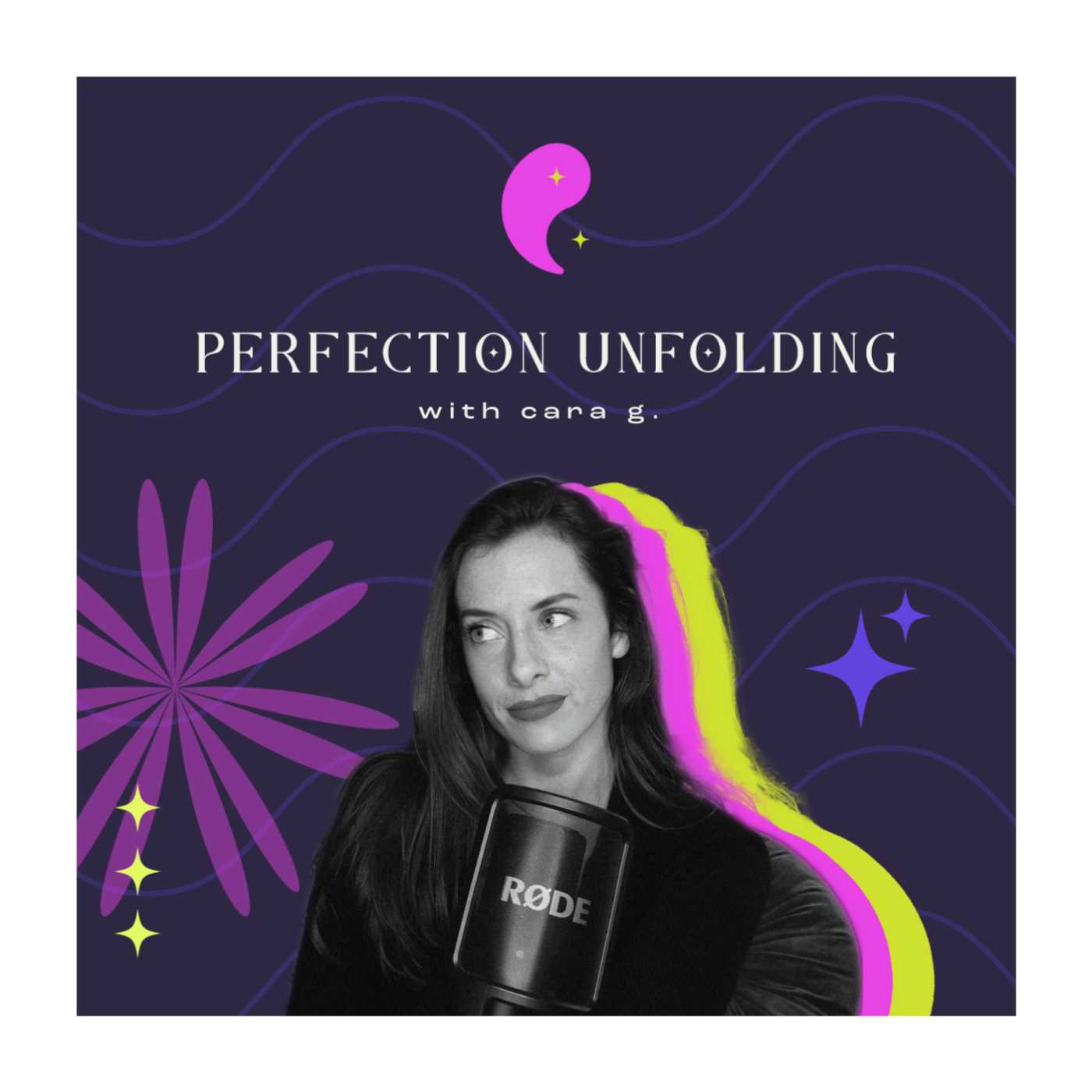 Perfection Unfolding with Cara G.