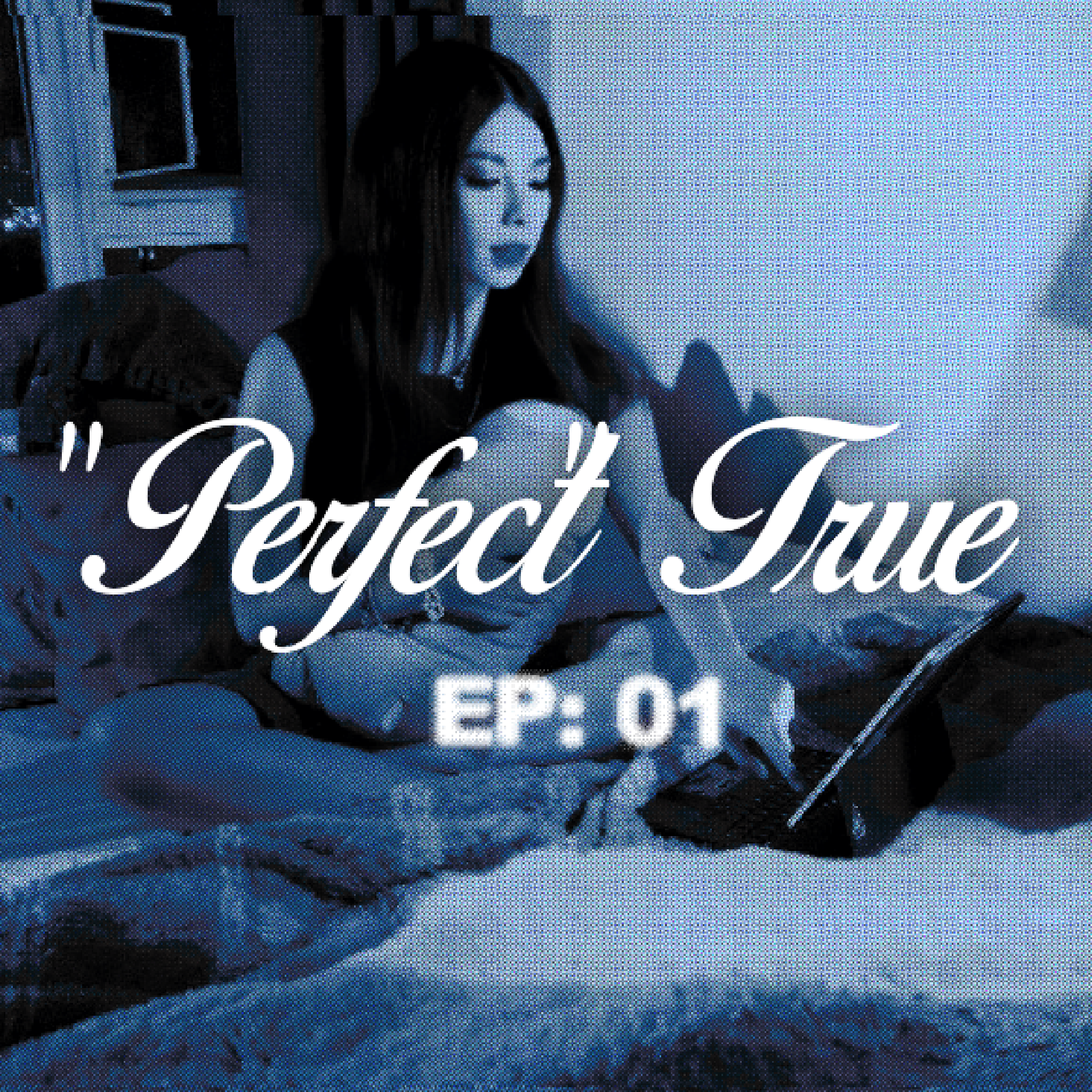 "Perfect" True  episode artwork