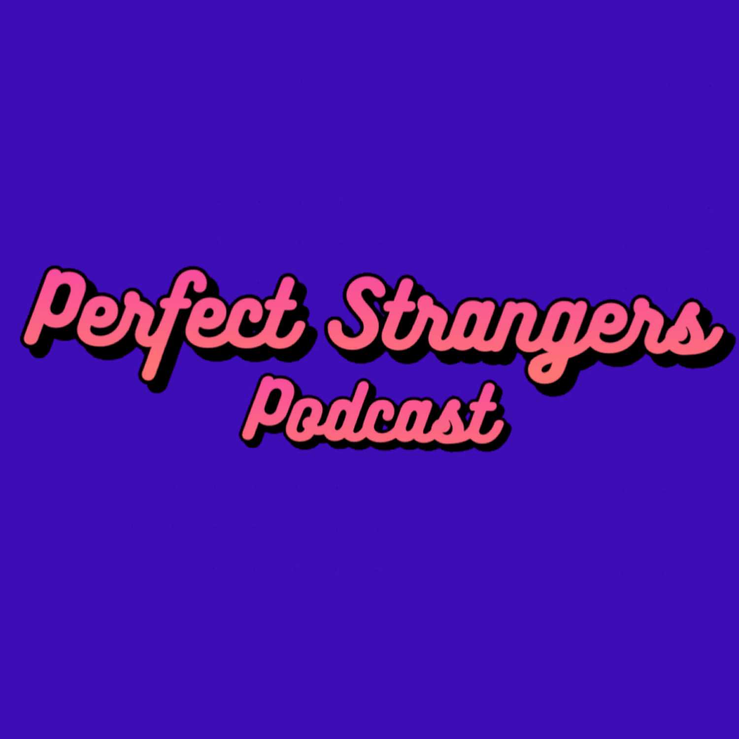 Perfect Strangers