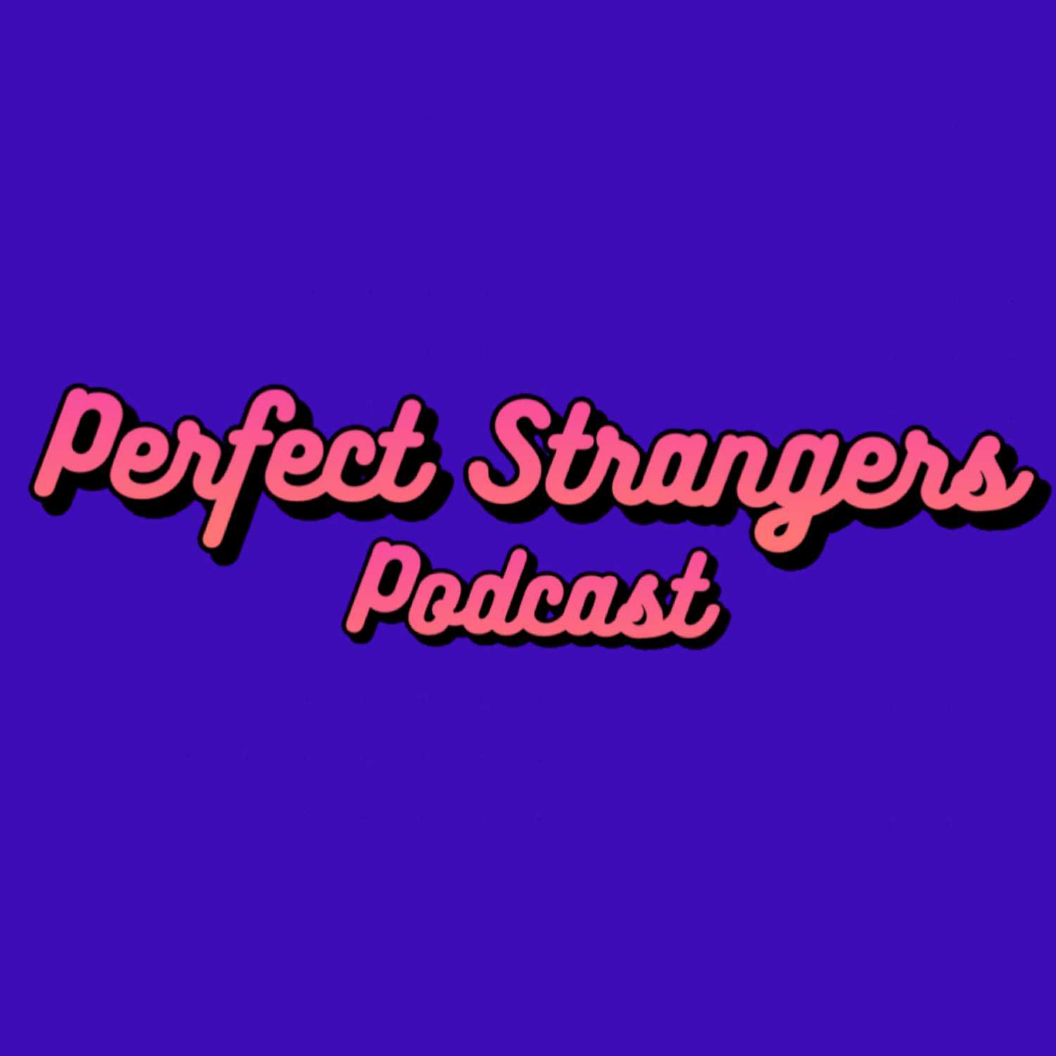 Perfect Strangers