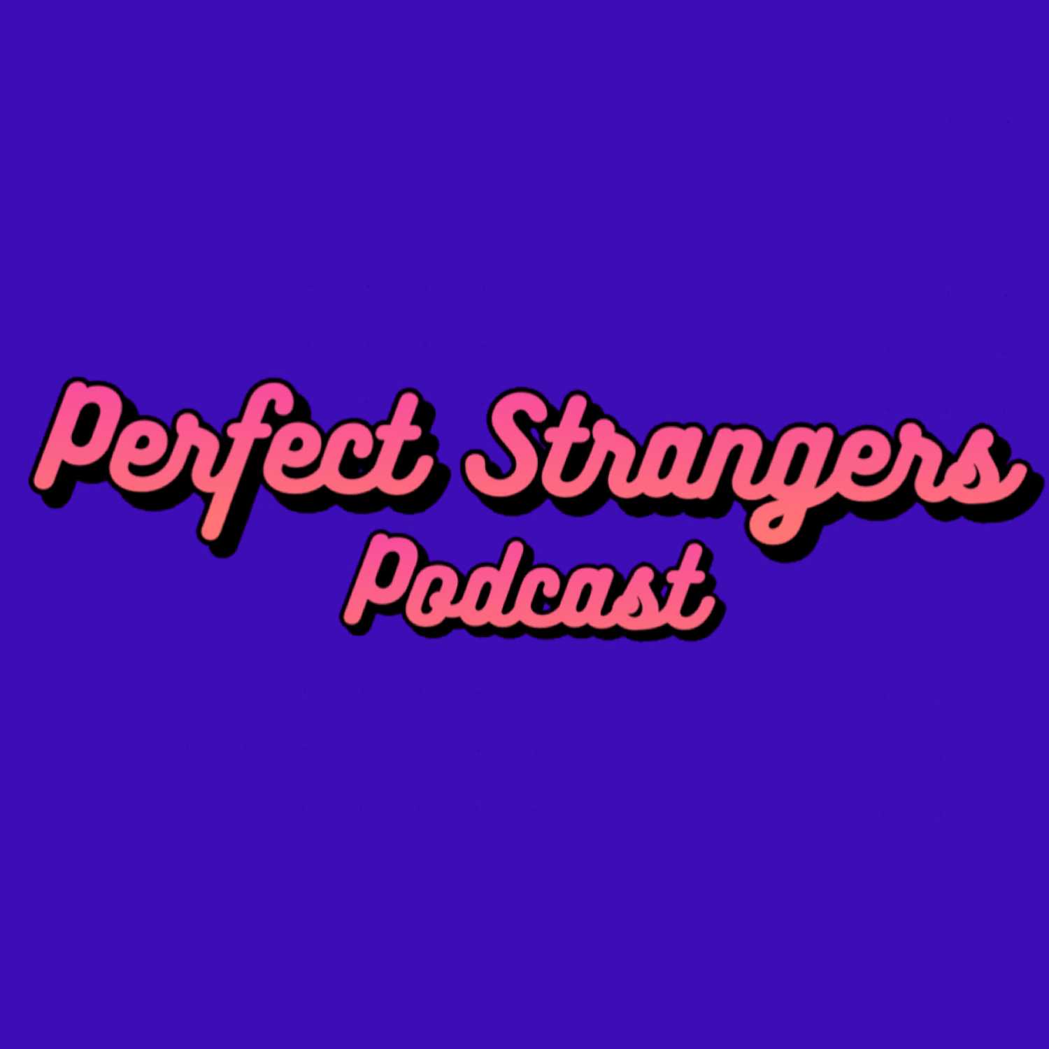 Perfect Strangers