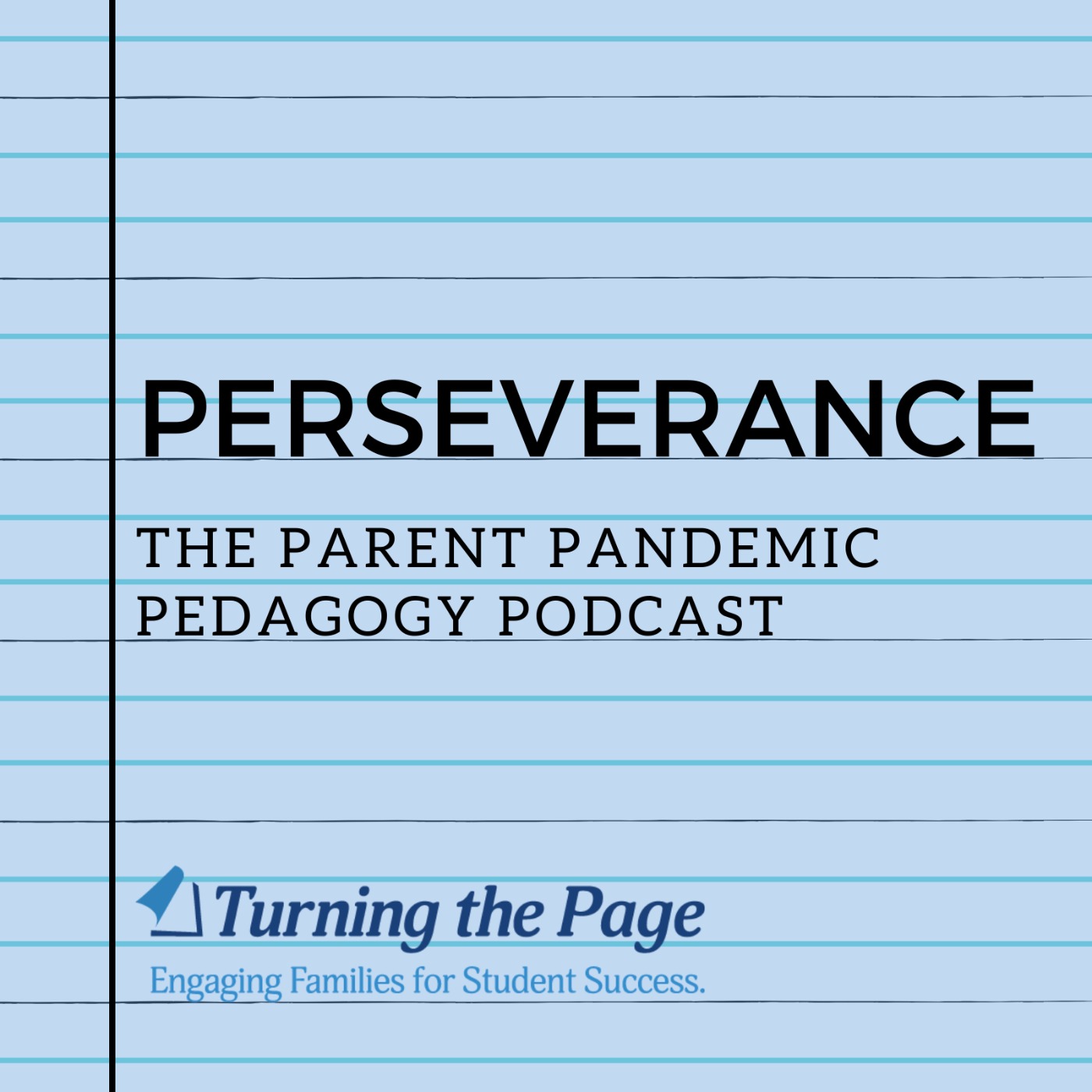 Perseverance: The Parent Pandemic Pedagogy Podcast