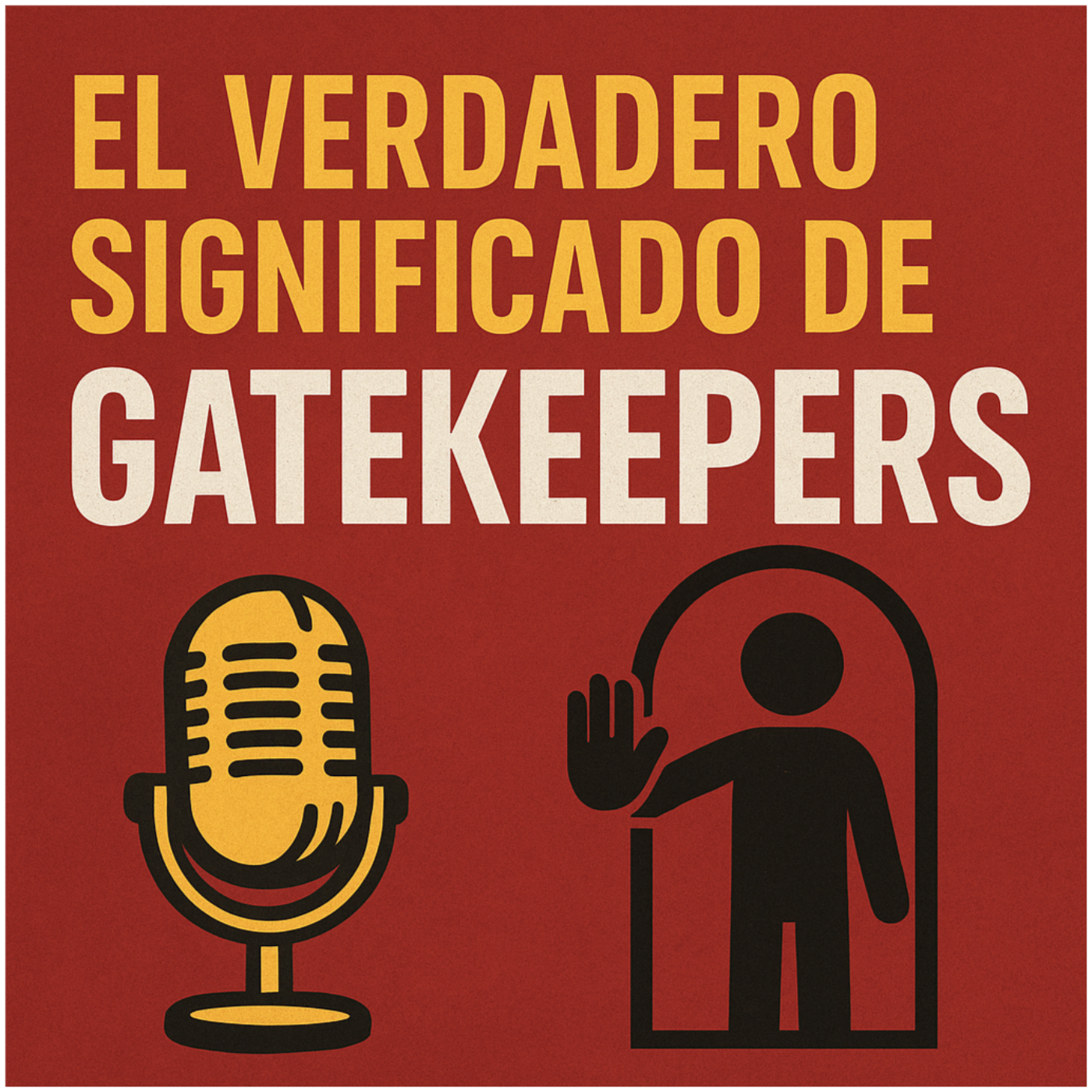 El Verdadero Significado de los Gatekeepers