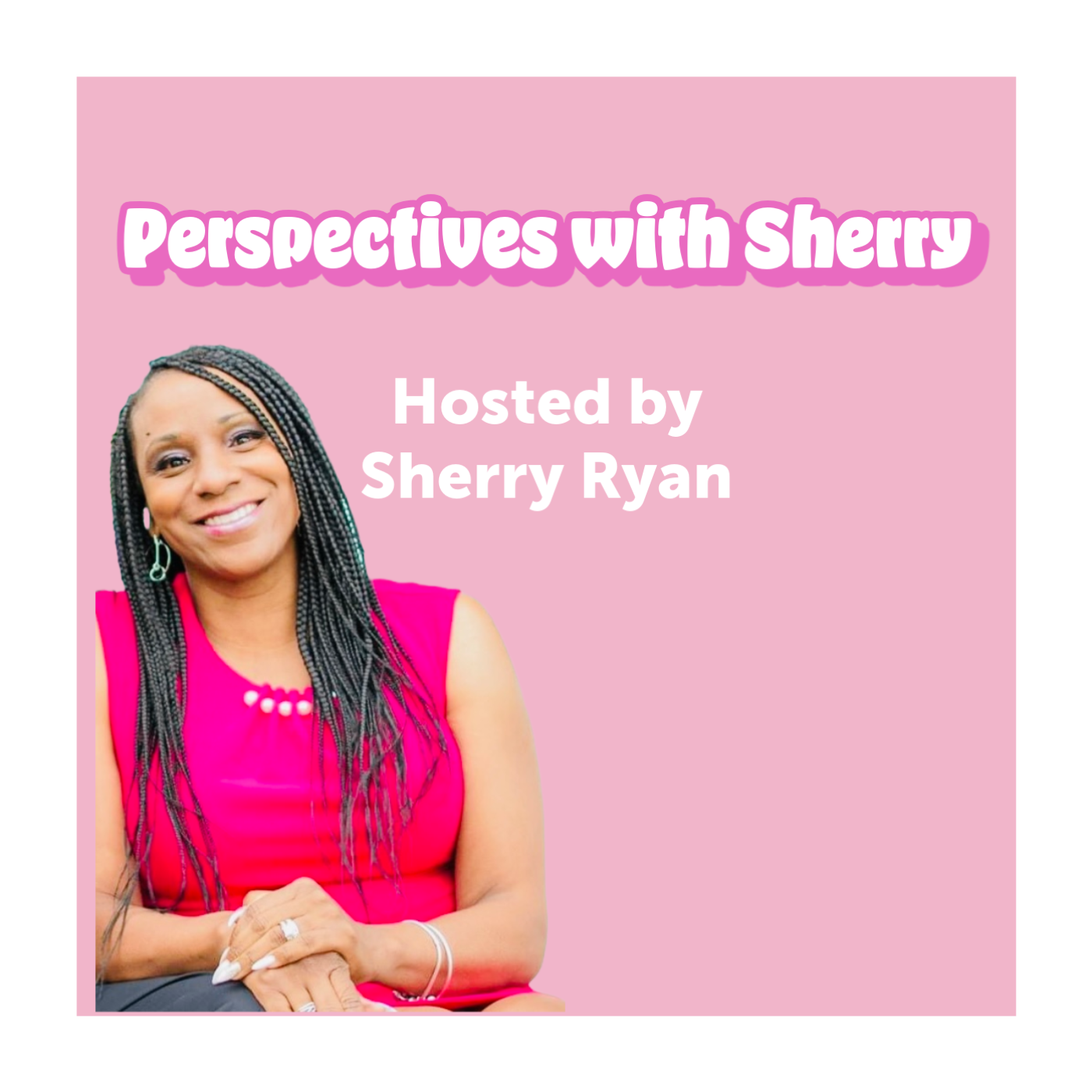 Perspectives With Sherry