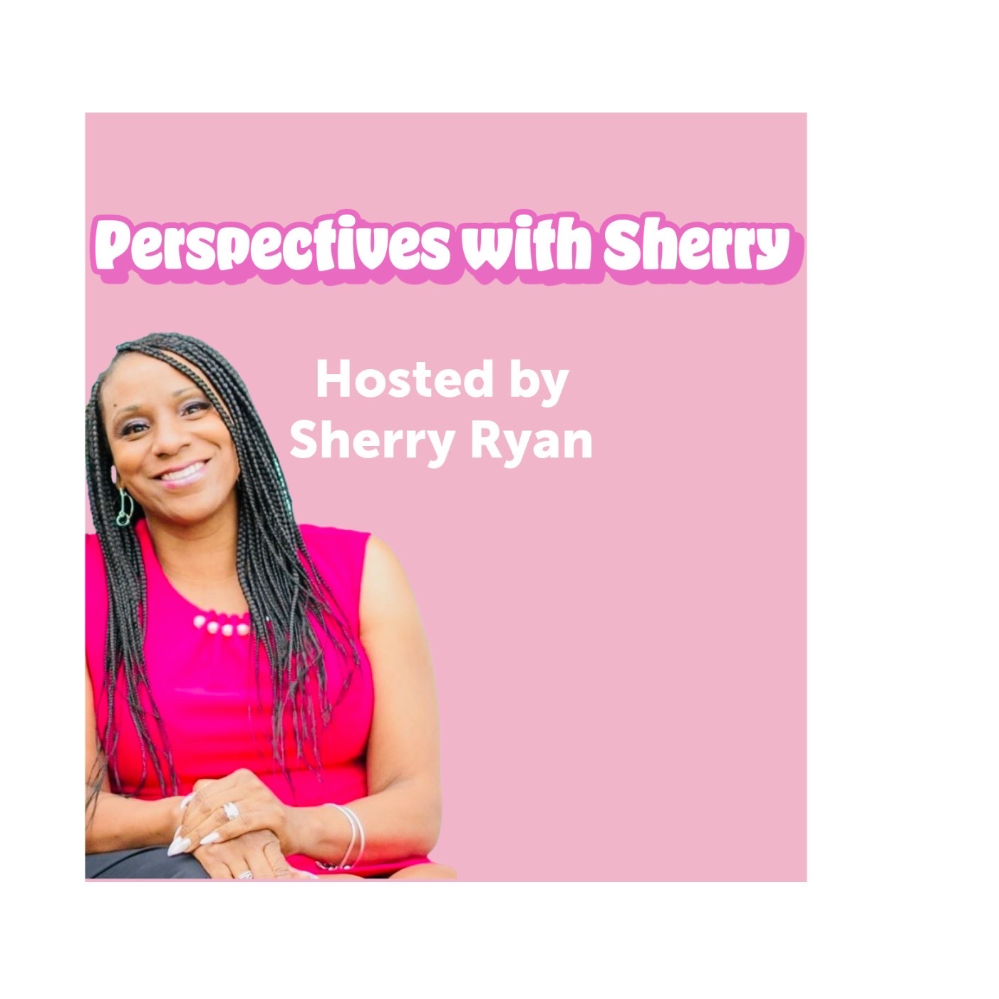 Perspectives With Sherry