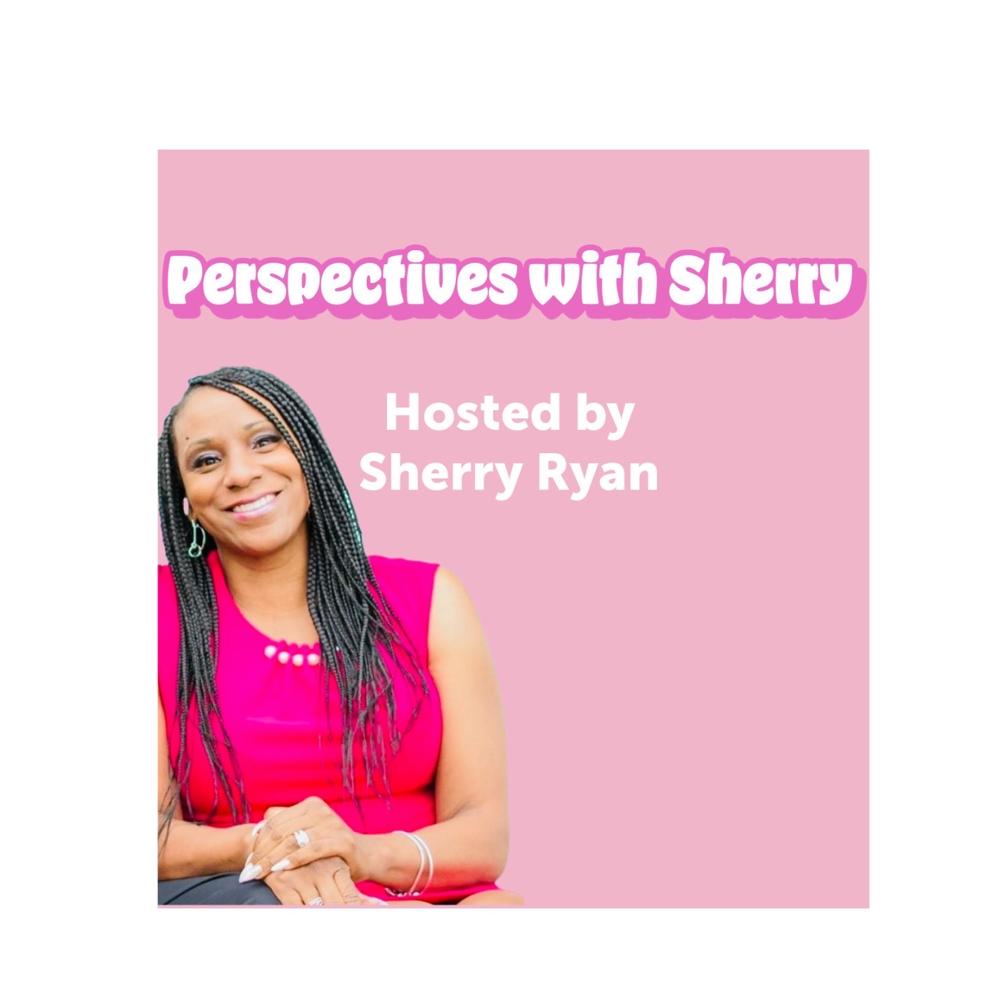 Perspectives With Sherry
