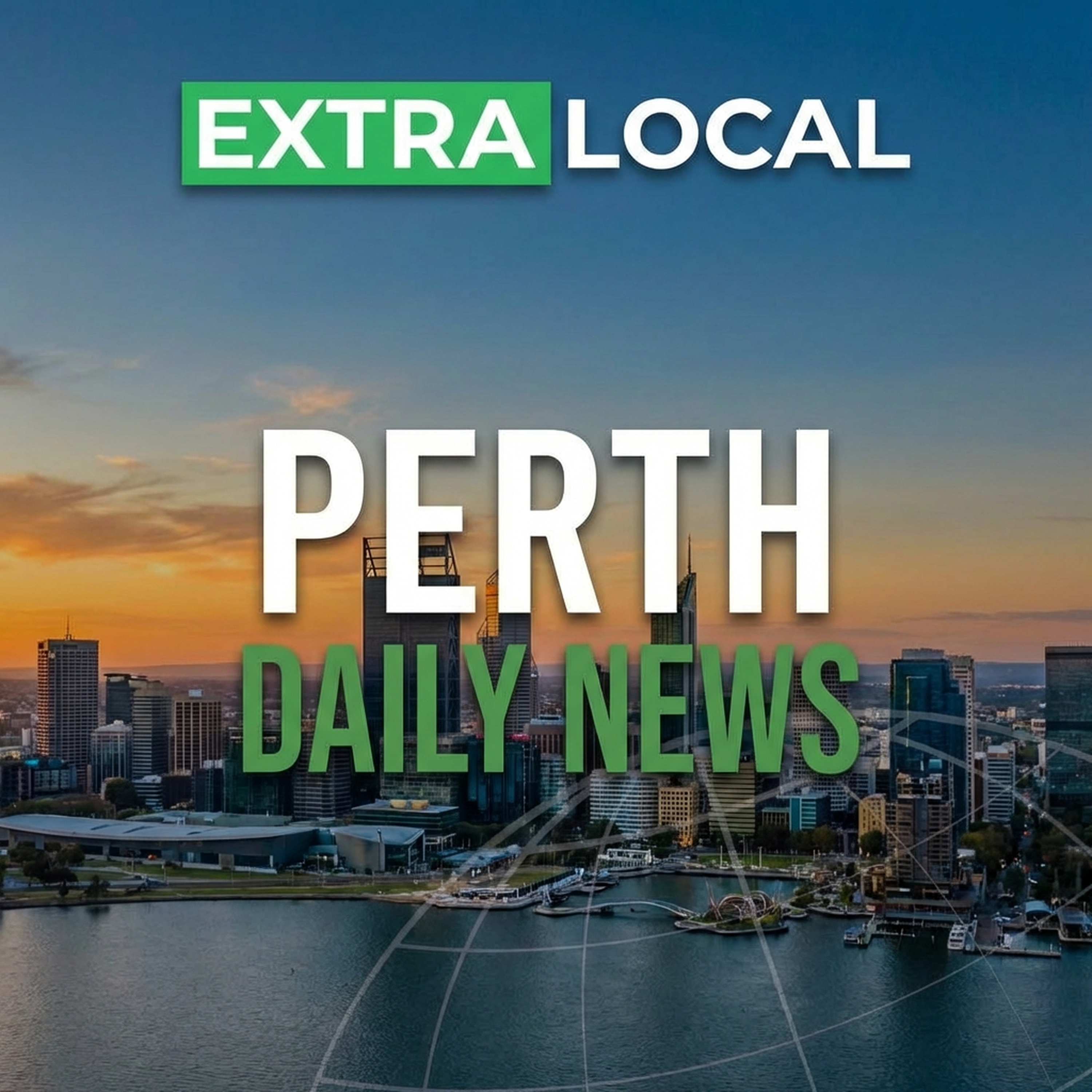 Perth News - Western Australia Updates for Perth, Fremantle & Joondalup Today - ExtraLocal Perth cover art