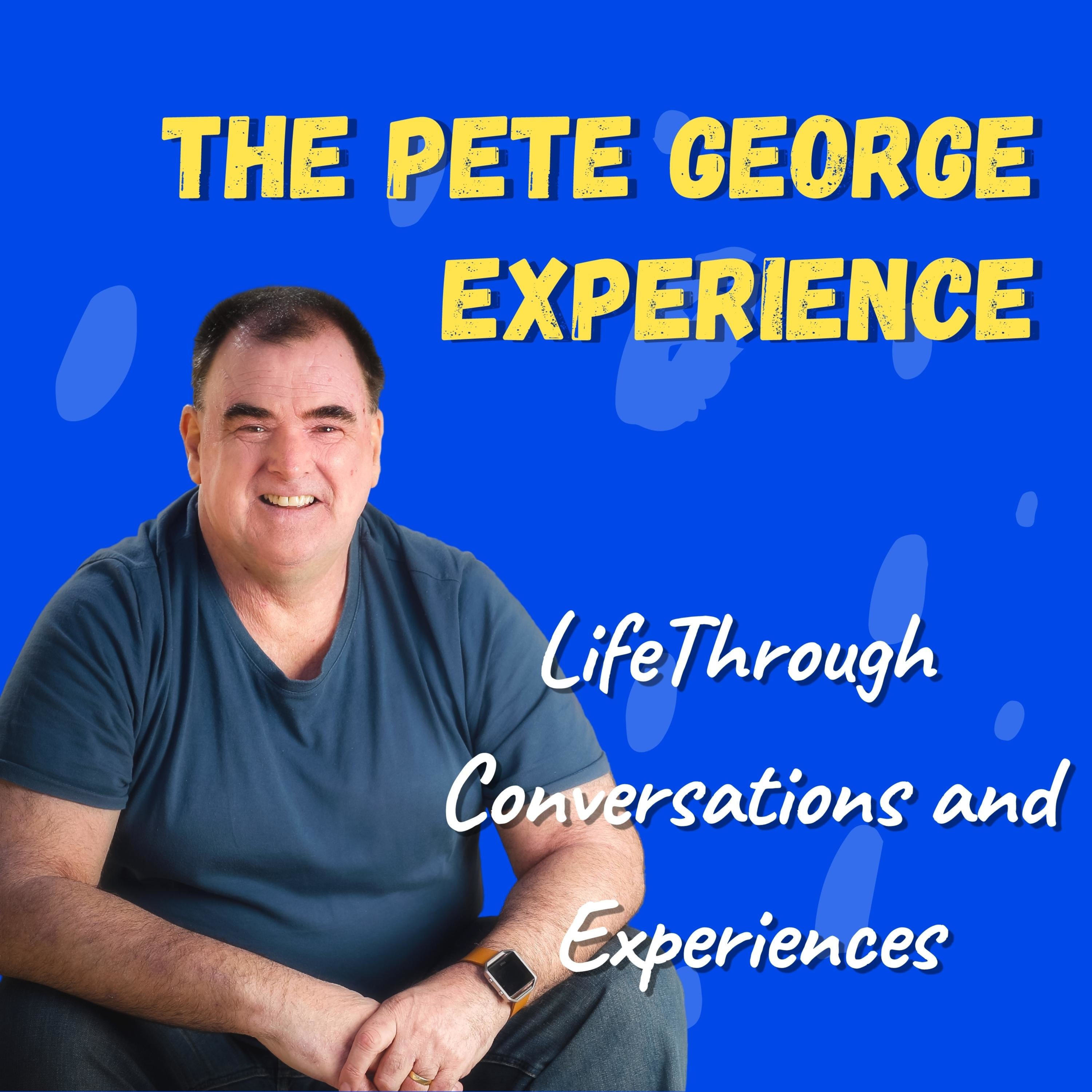 The Pete George Experience