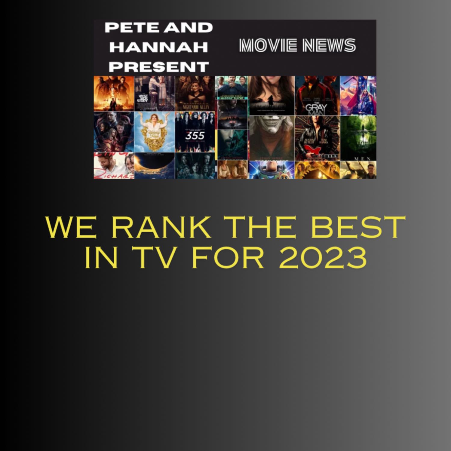 Pete and Hannah’s Watchlist: