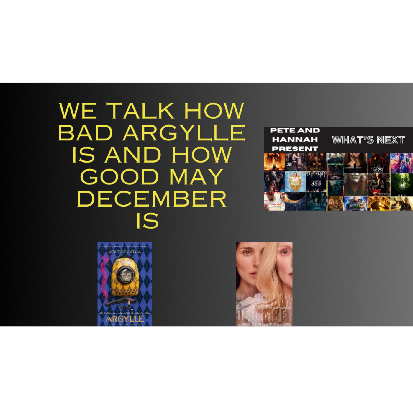 Pete and Hannah’s Watchlist: