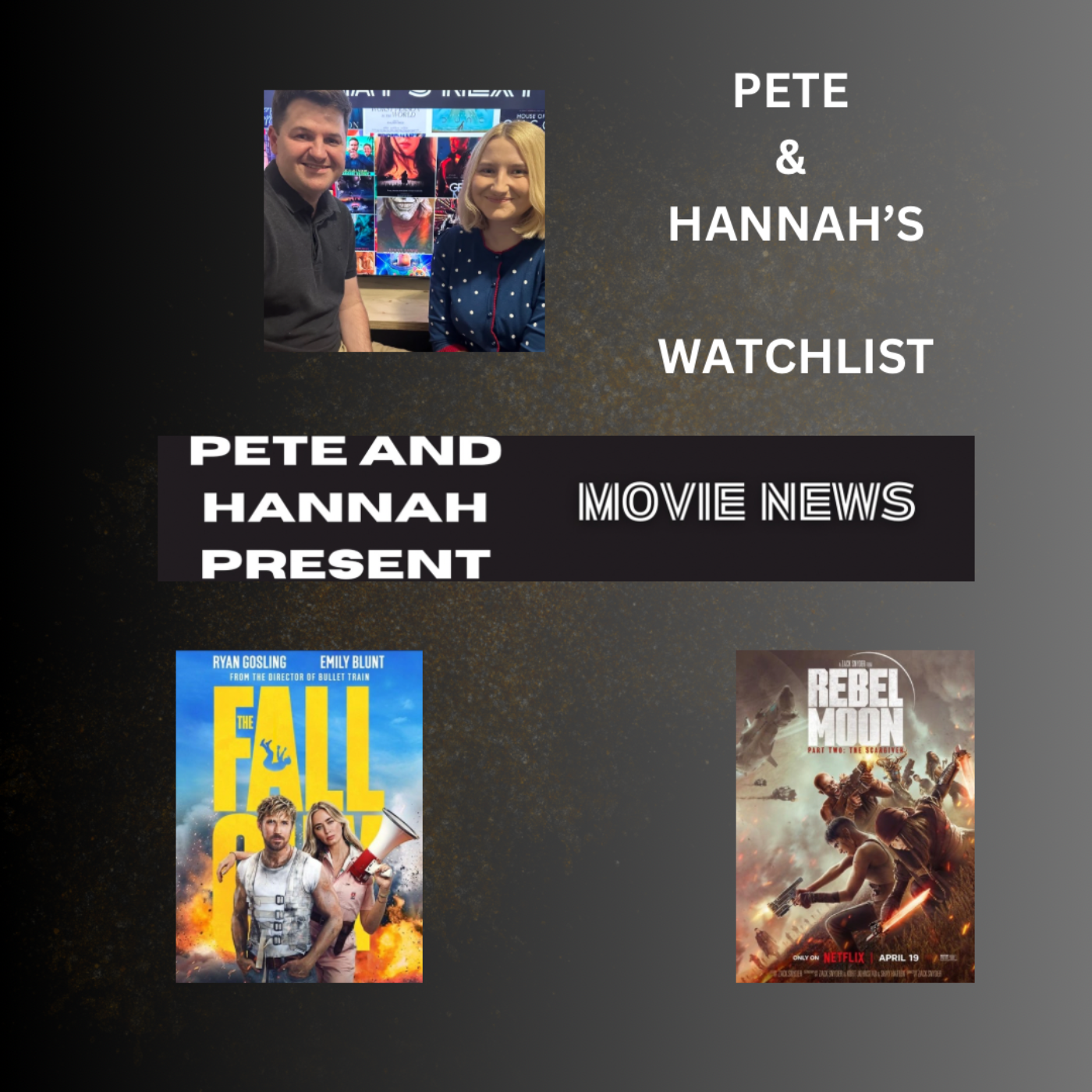Pete and Hannah’s Watchlist: