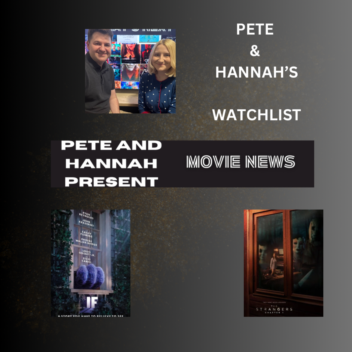 Pete and Hannah’s Watchlist:
