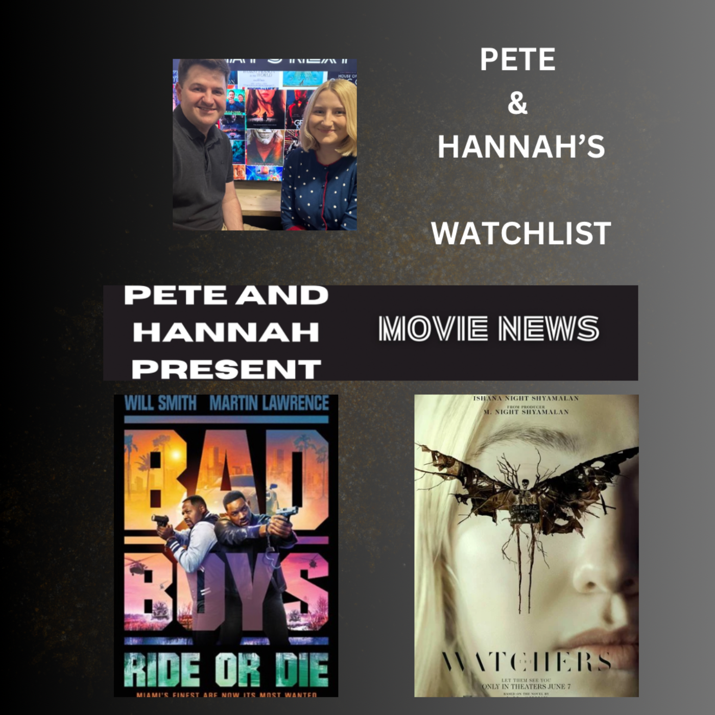 Pete and Hannah’s Watchlist: