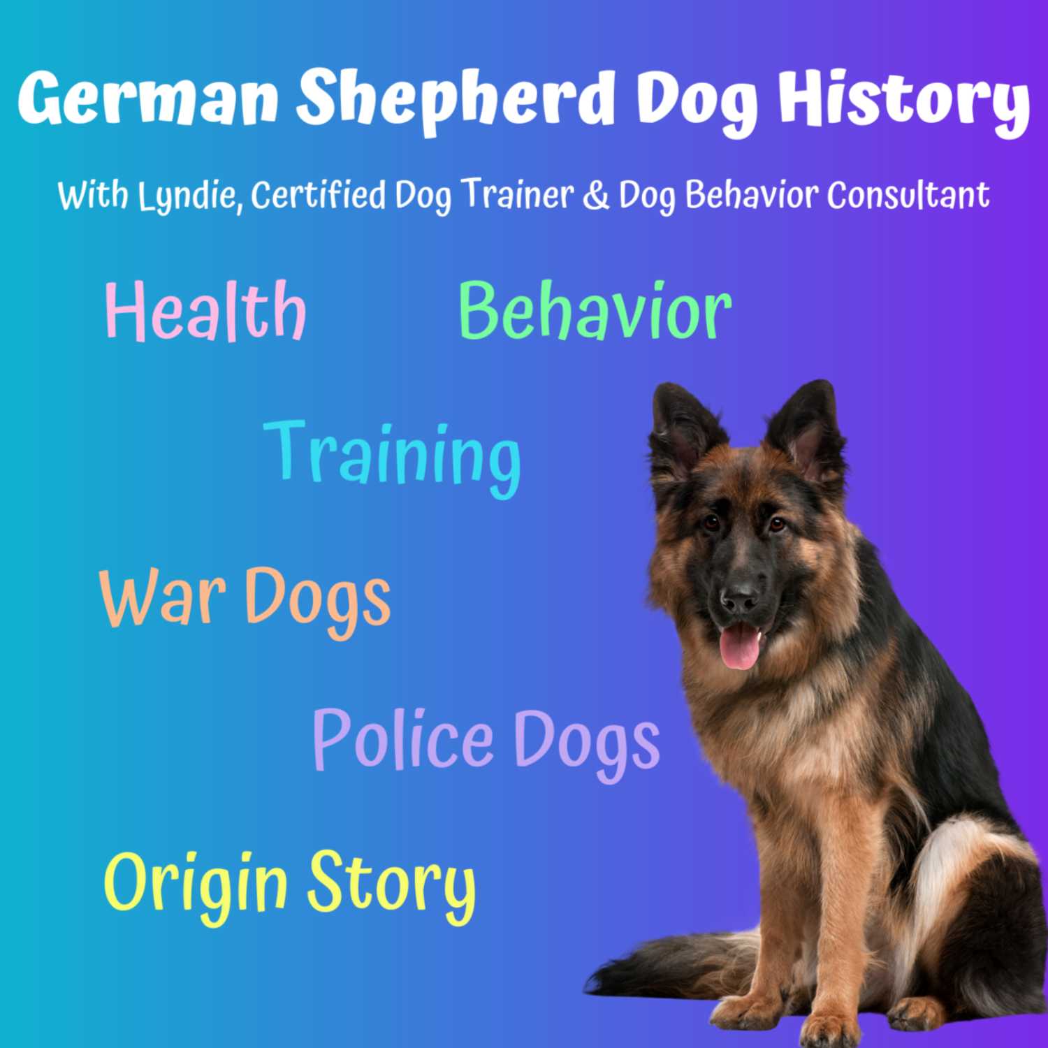 German Shepherd Dog History - GSD 101 - Everything You Need to Know About the German Shepherd Dog