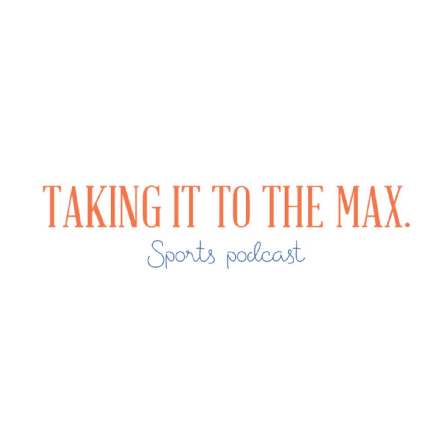 Taking It To The Max.