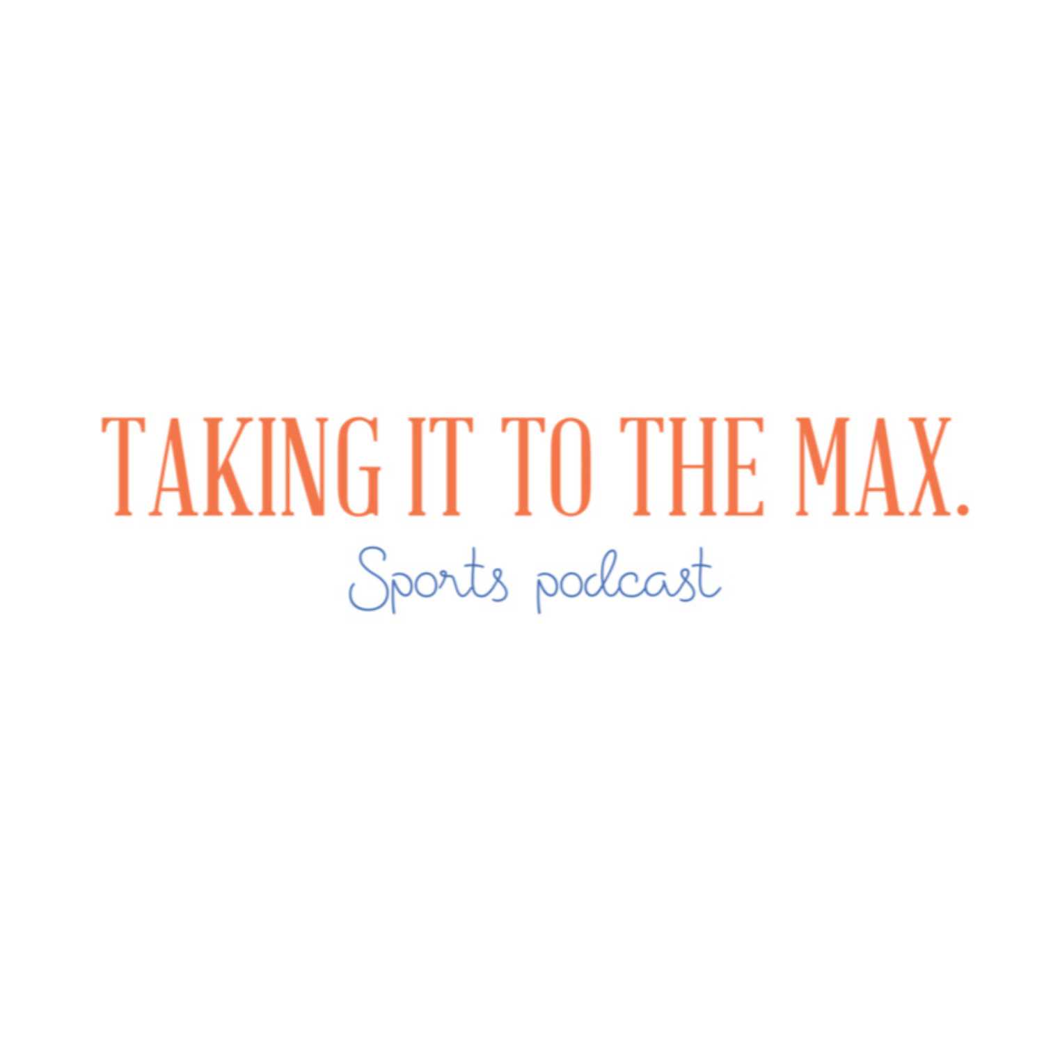 Taking It To The Max.