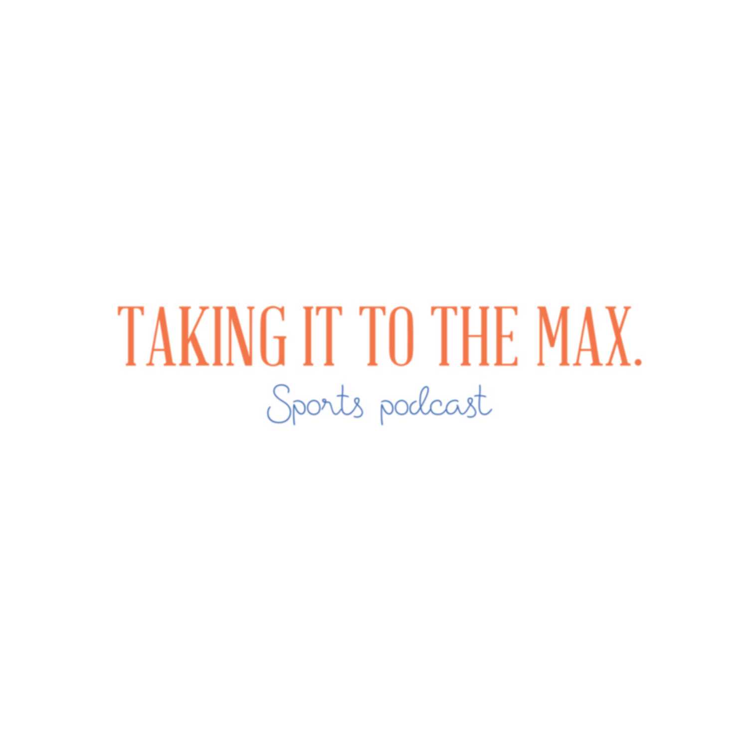 Taking It To The Max.