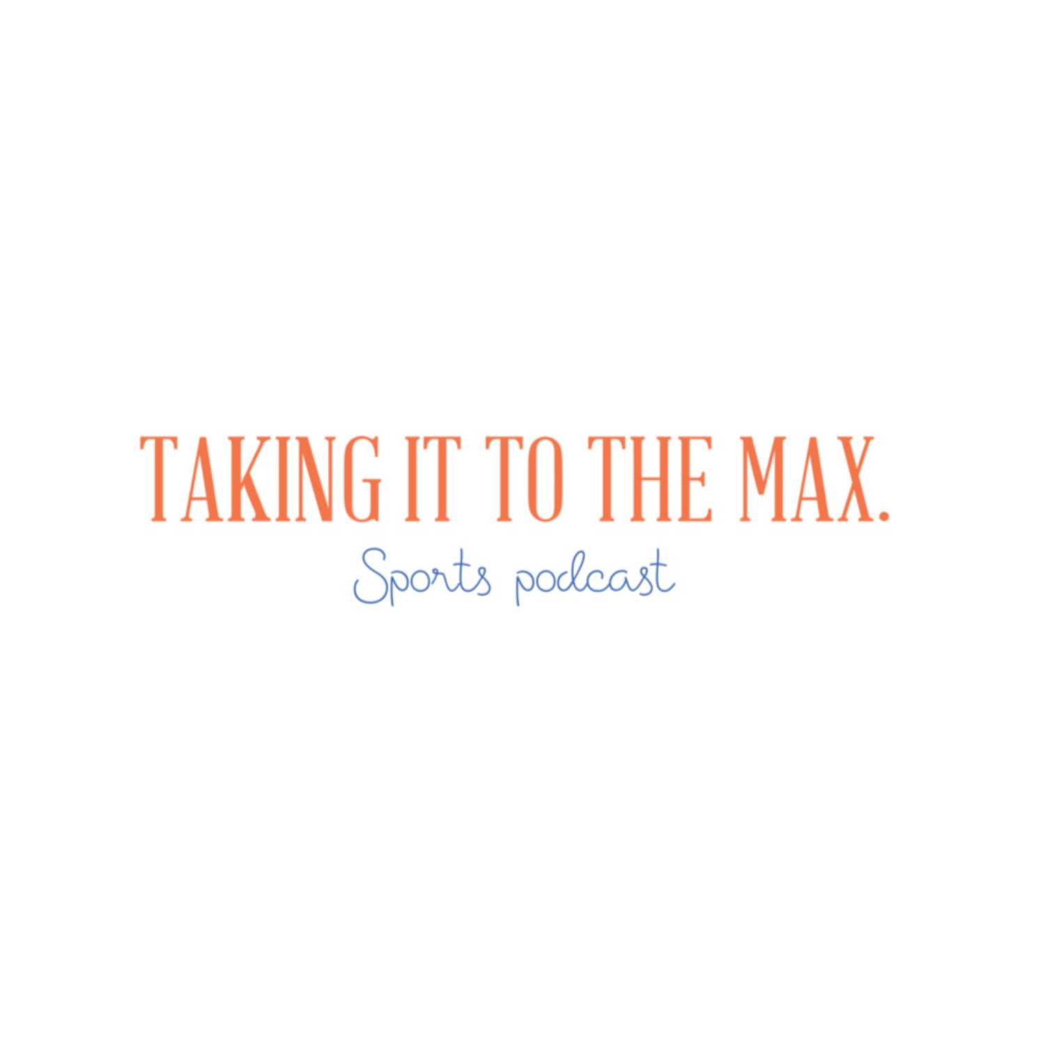 Taking It To The Max.