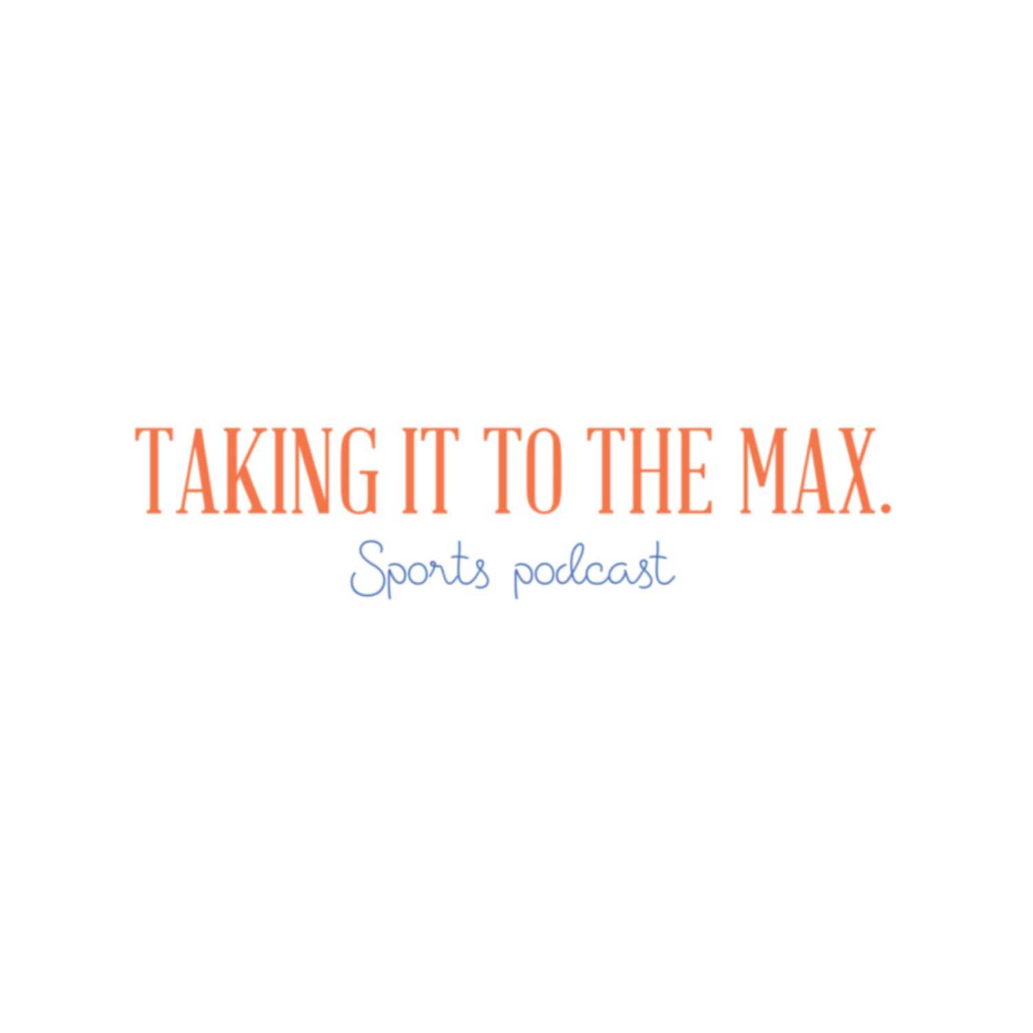 Taking It To The Max.